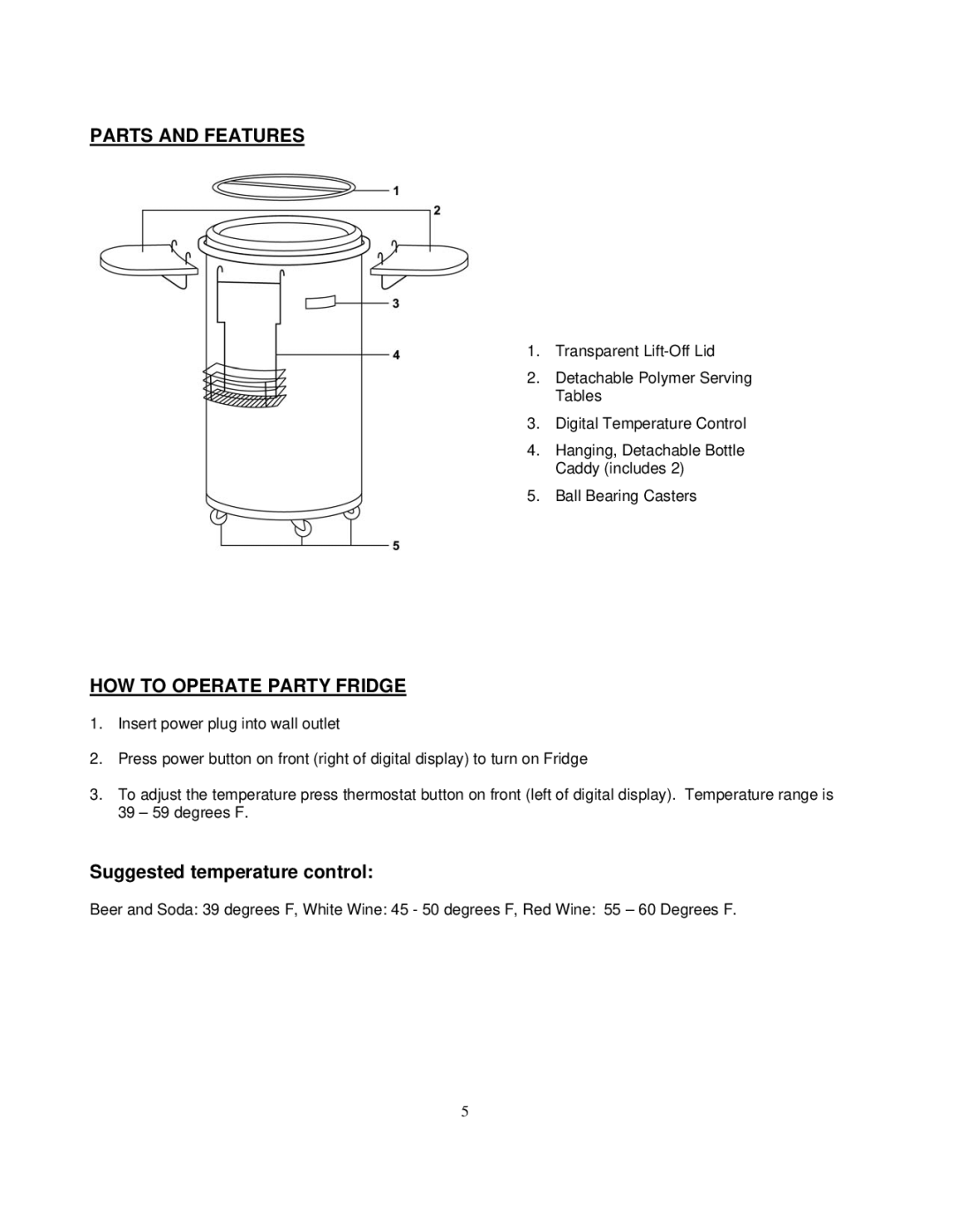 Soleus Air MC-88 owner manual Parts and Features, HOW to Operate Party Fridge 