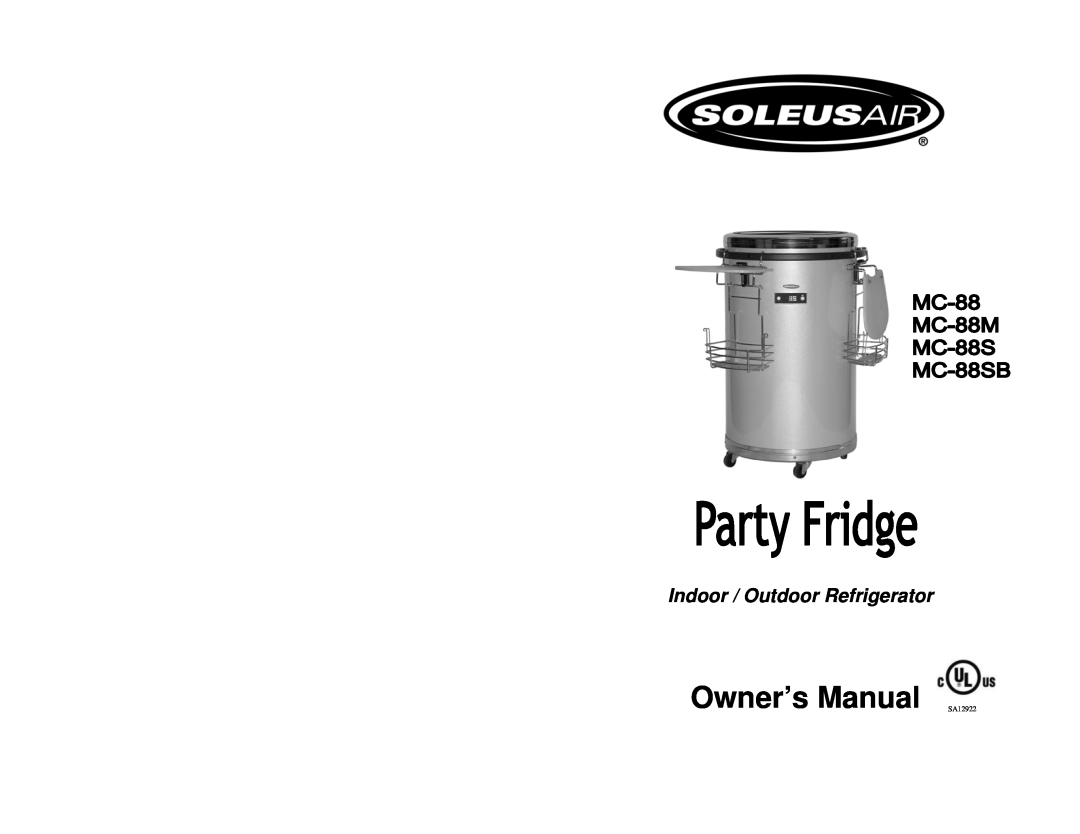 Soleus Air MC-88SB, MC-88M owner manual Indoor / Outdoor Refrigerator 