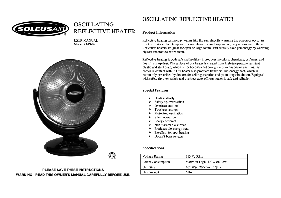 Soleus Air MS-09 specifications Product Information, Special Features, Specifications, Oscillating Reflective Heater 