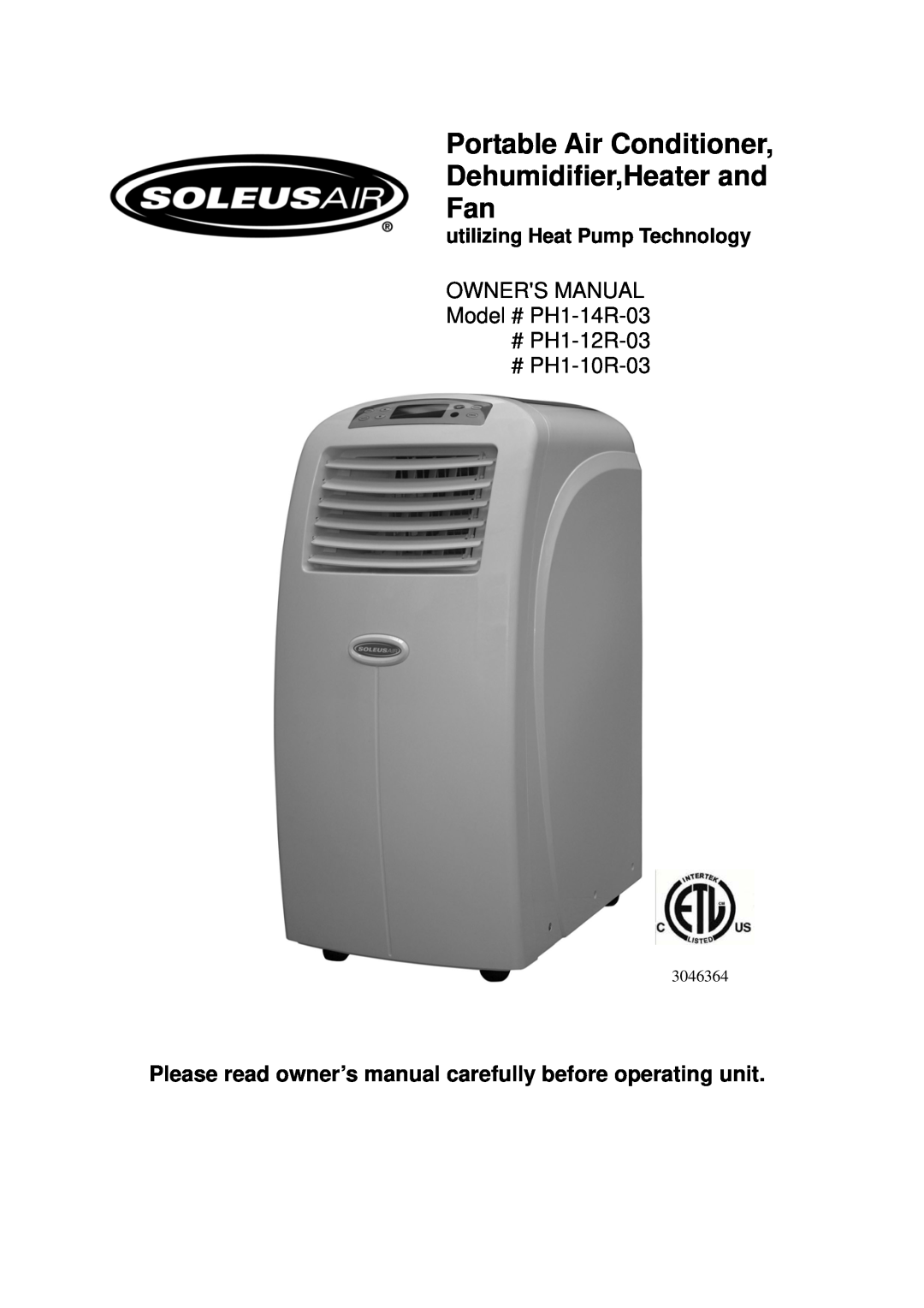 Soleus Air PH1-12R-03, PH1-14R-03 owner manual Portable Air Conditioner Dehumidifier,Heater and, # PH1-10R-03, 3046364 