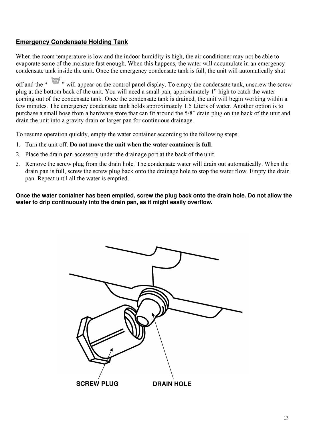 Soleus Air PH4-13R-01 operating instructions Emergency Condensate Holding Tank, Screw Plug Drain Hole 