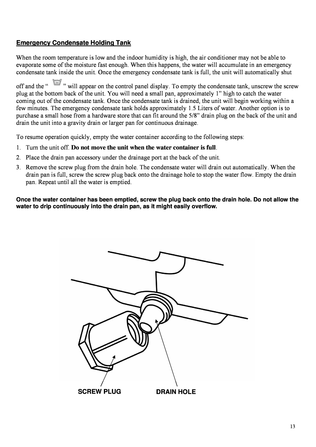 Soleus Air PH4-13R-01 operating instructions Emergency Condensate Holding Tank, Screw Plug, Drain Hole 