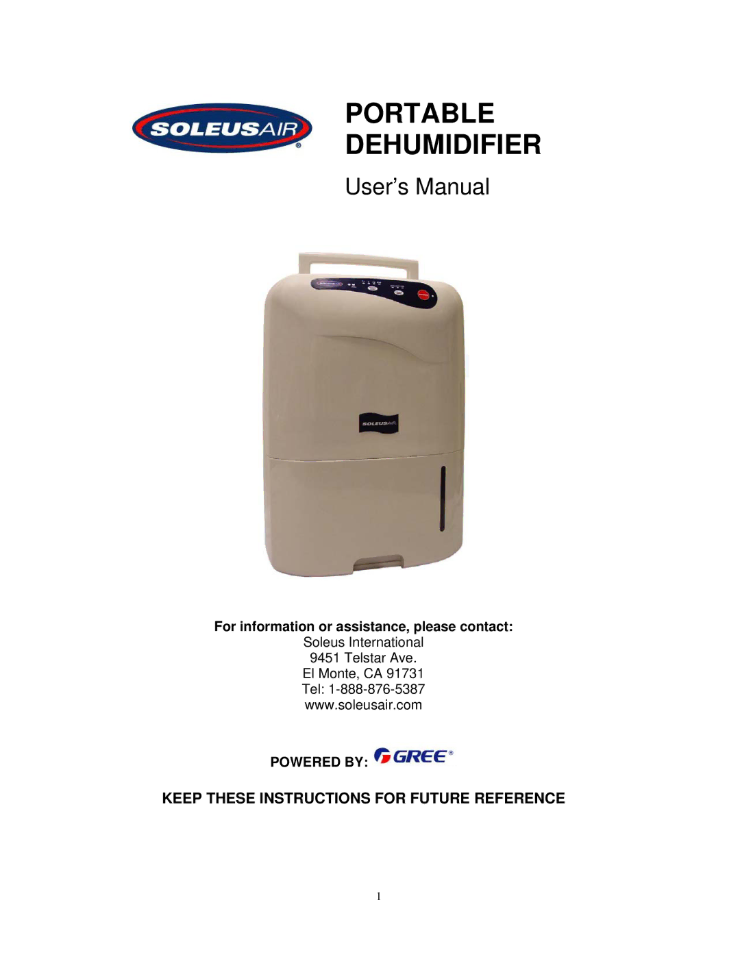 Soleus Air PORTABLE DEHUMIDIFIER user manual Portable Dehumidifier, For information or assistance, please contact 