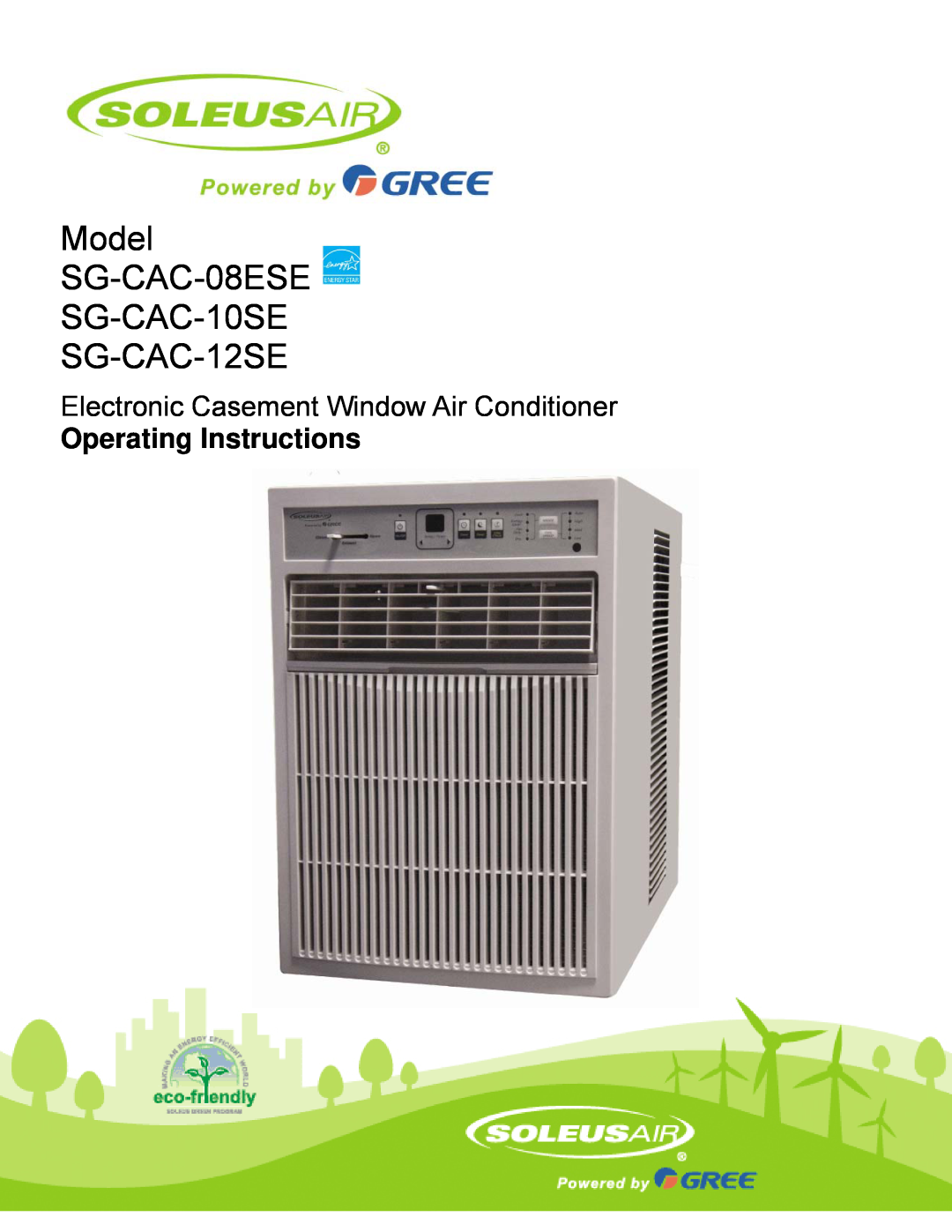 Soleus Air manual Model Number SG-CAC-08ESE, Electronic Casement Window Air Conditioner, Operating Instructions 