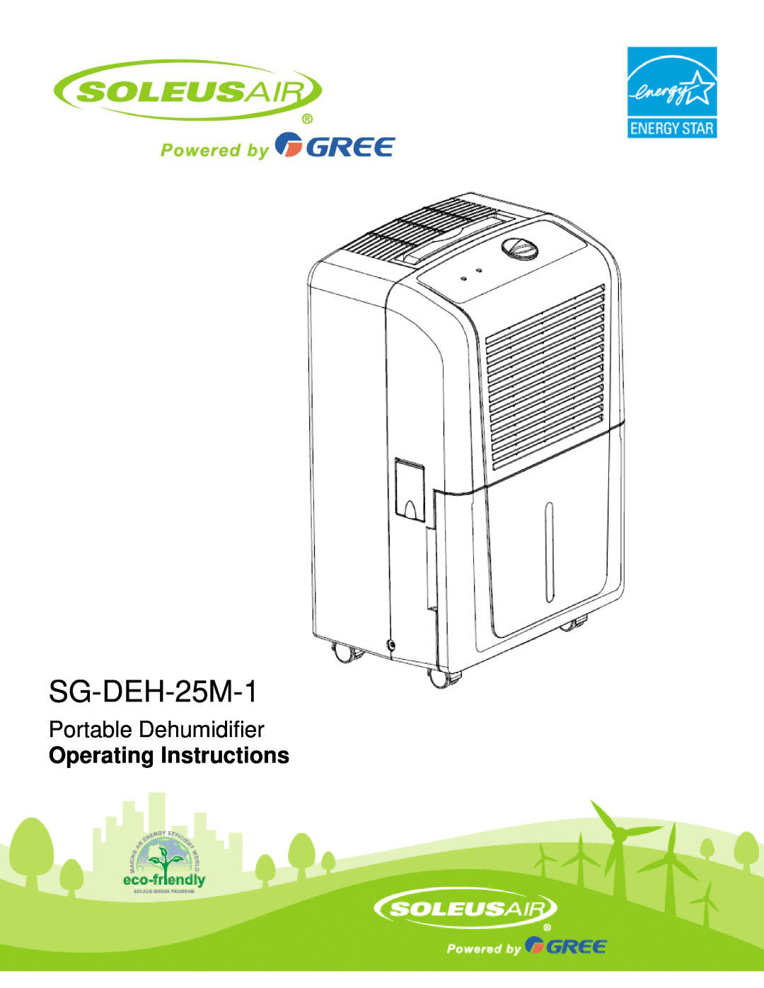 Soleus Air SG-DEH-25M-1 manual Portable Dehumidifier, Operating Instructions 