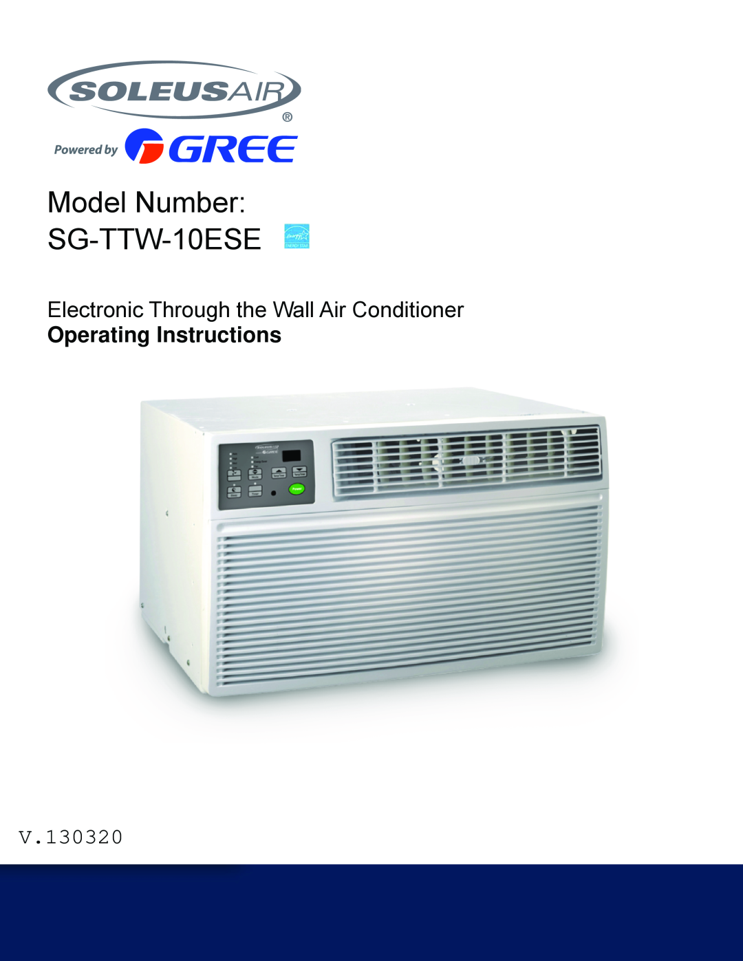 Soleus Air manual Model Number SG-TTW-10ESE SG-TTW-12ESEZ SG-TTW-12ESE SG-TTW-14, Operating Instructions 