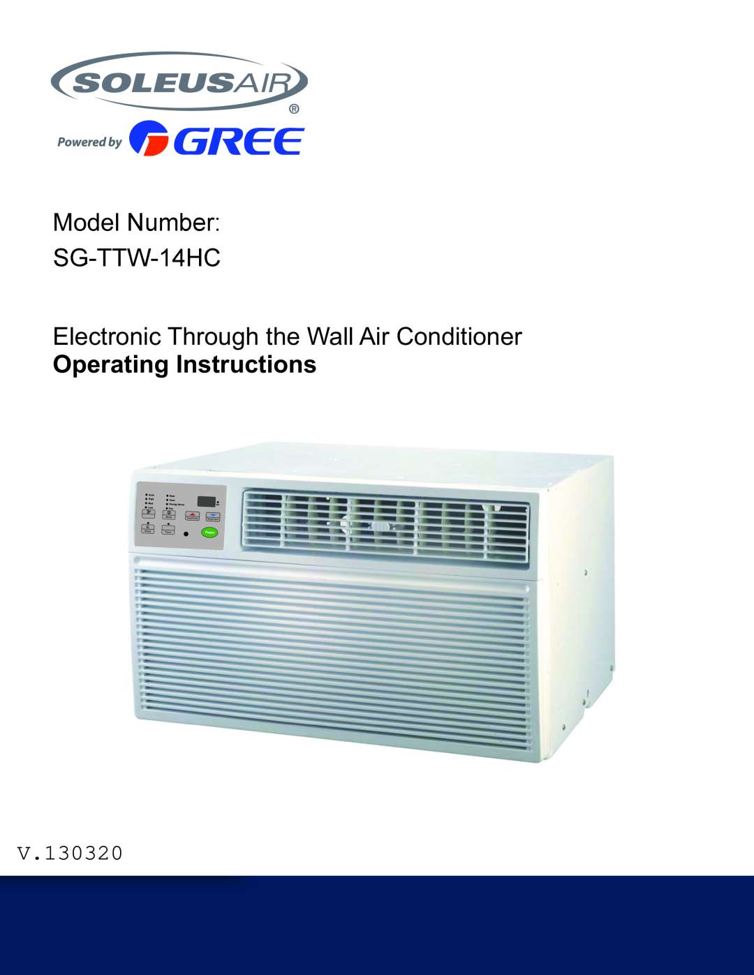 Soleus Air manual Model Number SG-TTW-14HC, Electronic Through the Wall Air Conditioner, Operating Instructions 