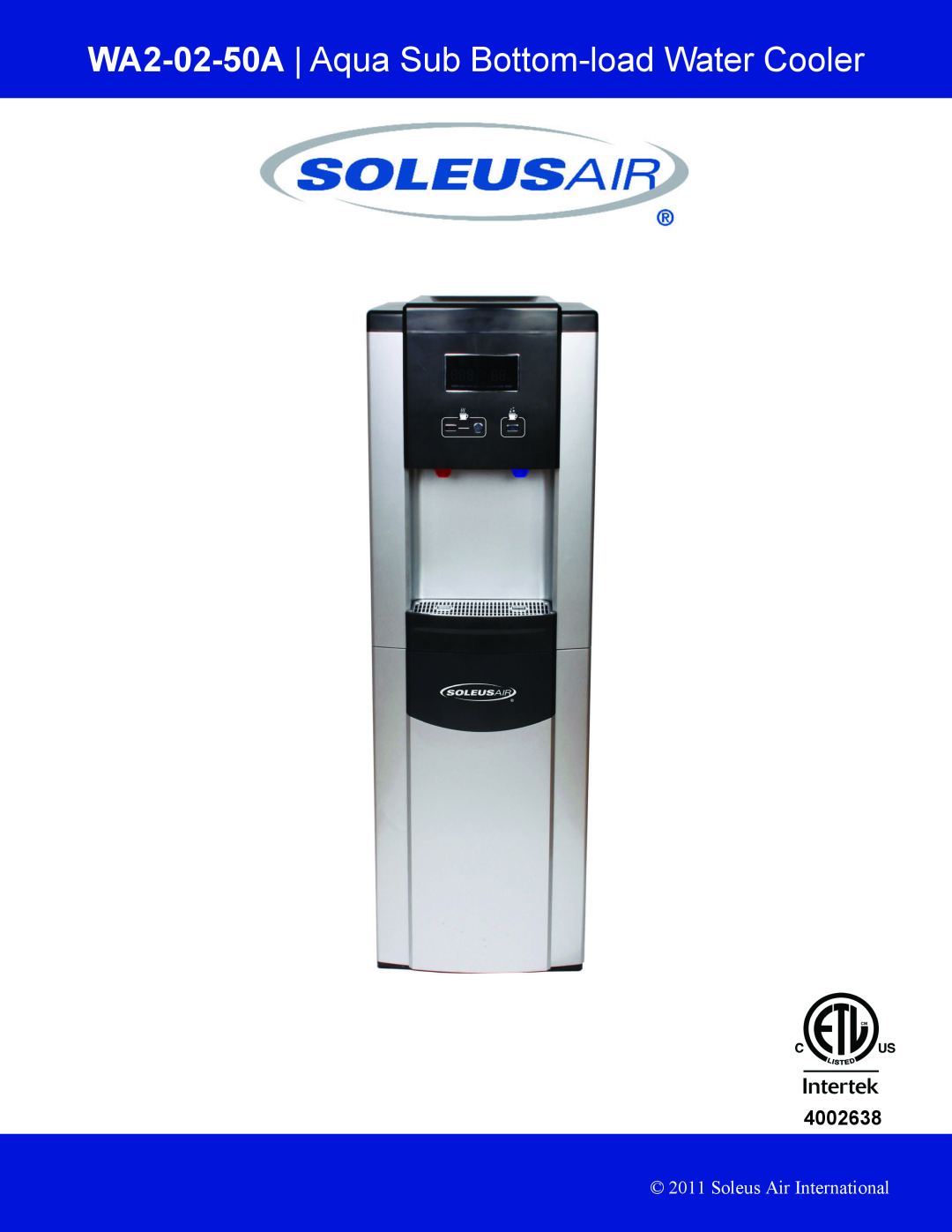 Soleus Air manual WA2-02-50A Aqua Sub Bottom-loadWater Cooler, 4002638, Soleus Air International 