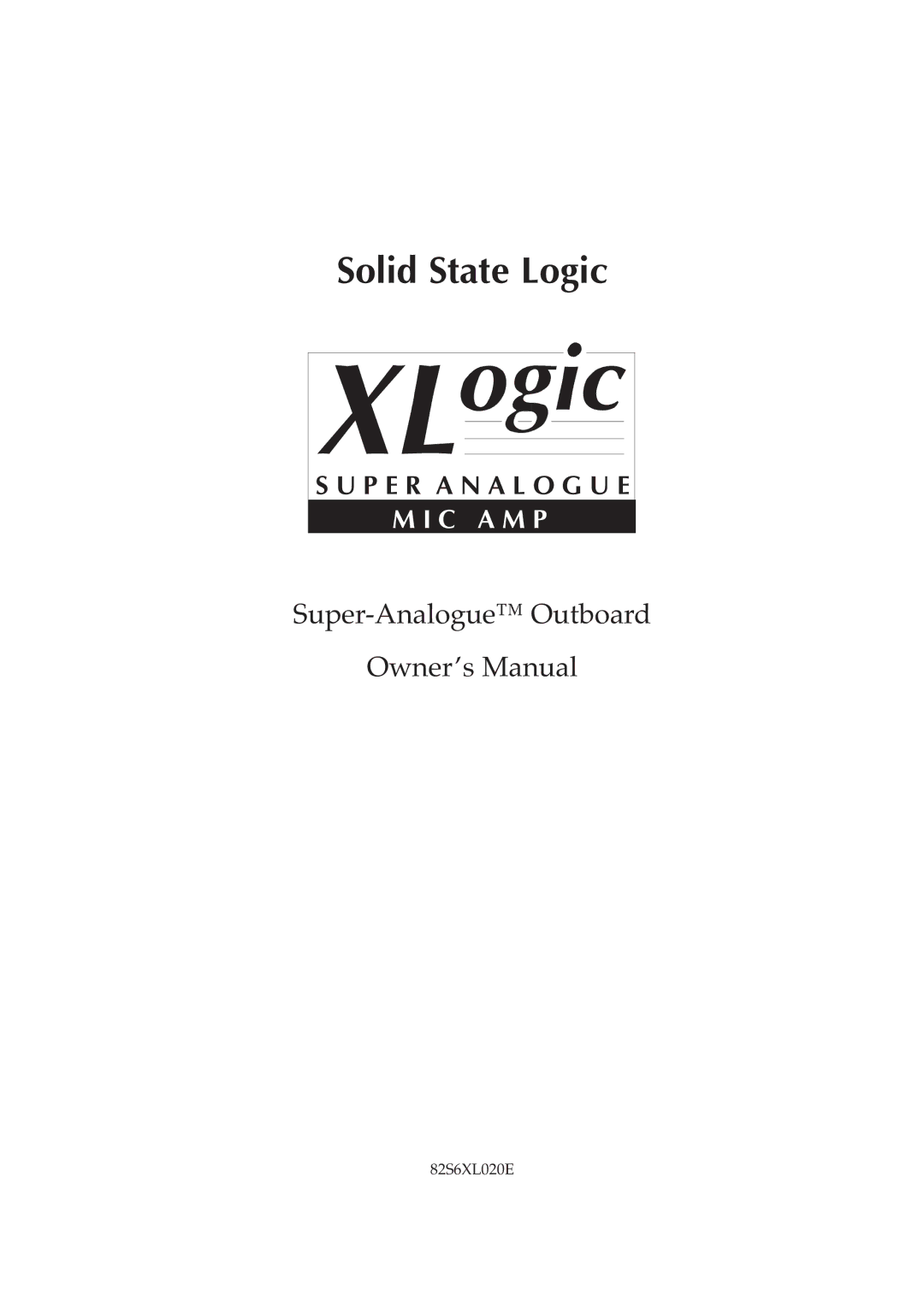 Solid State Logic 82S6XL020E owner manual Solid State Logic 