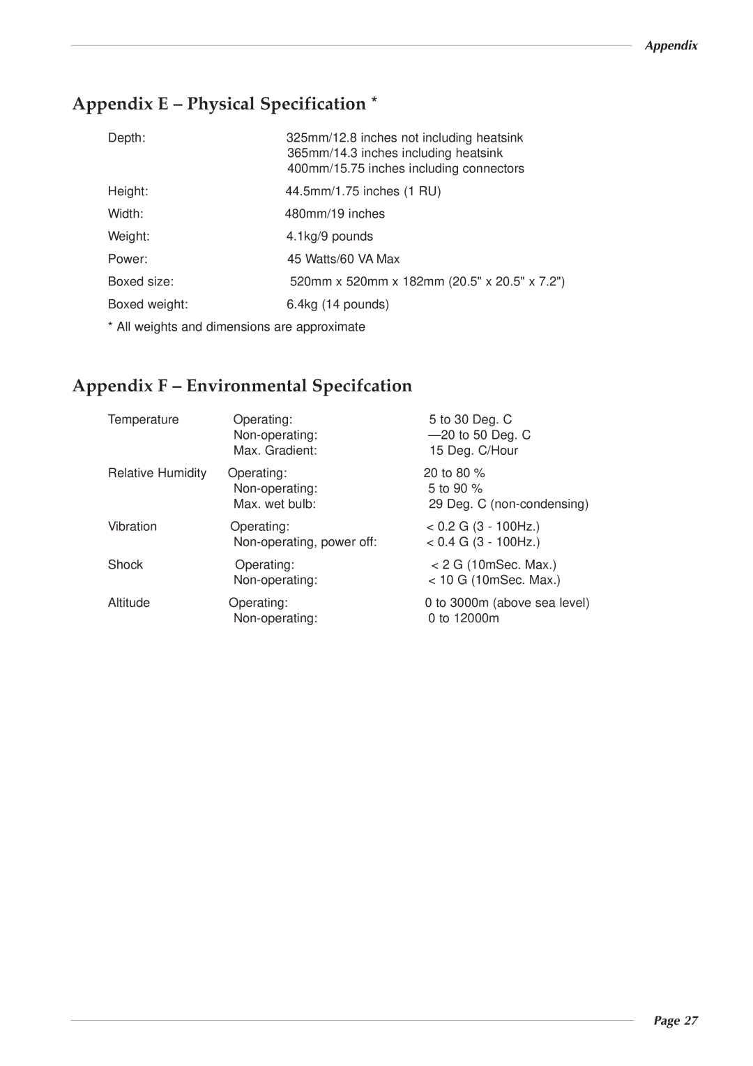 Solid State Logic 82S6XL020E owner manual Appendix E Physical Specification, Appendix F Environmental Specifcation 