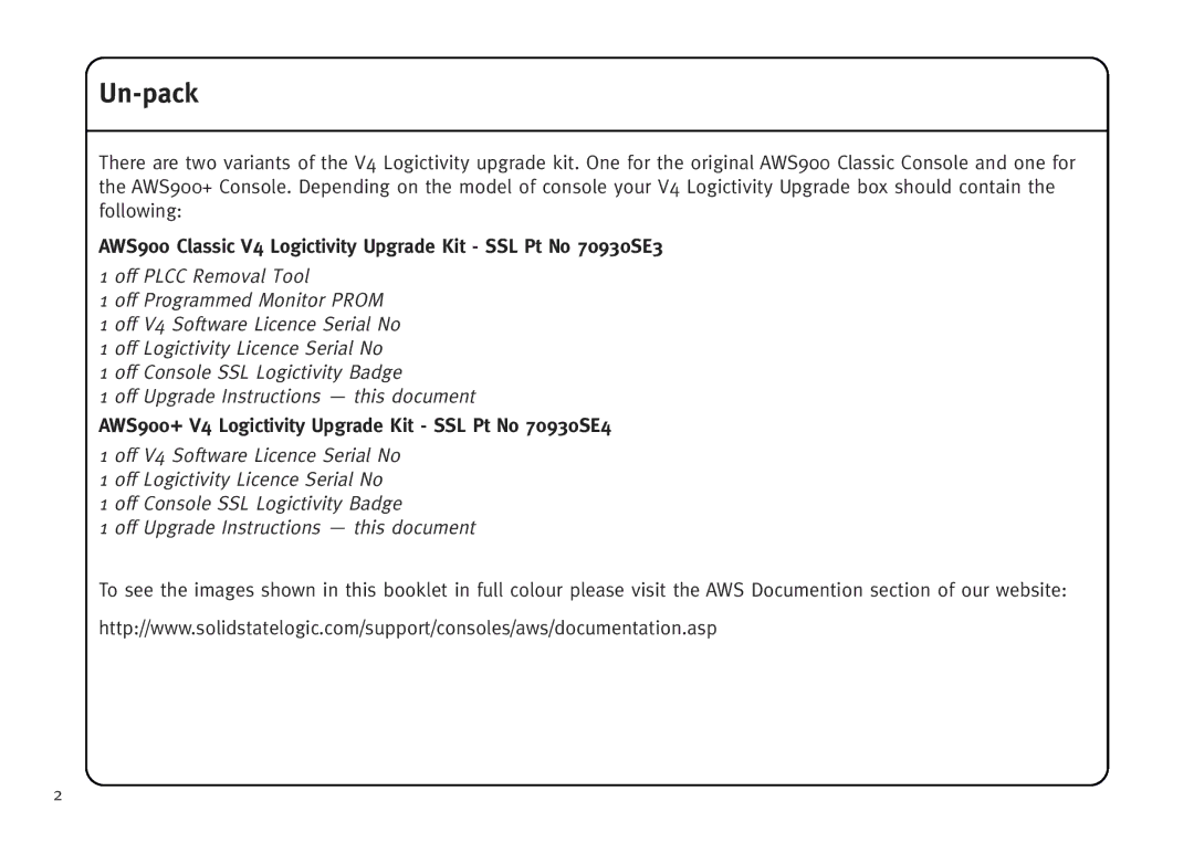 Solid State Logic AWS V4 manual Un-pack, AWS900+ V4 Logictivity Upgrade Kit SSL Pt No 70930SE4 