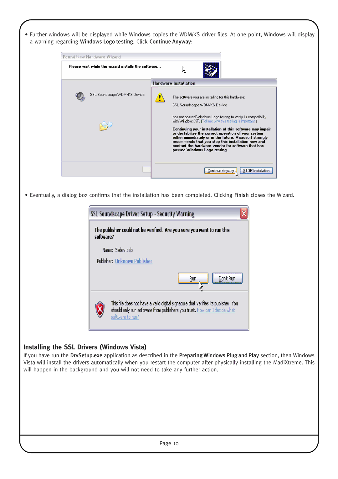 Solid State Logic MadiXtreme manual Installing the SSL Drivers Windows Vista 