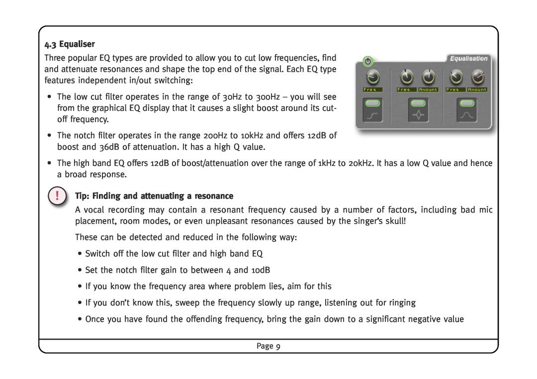 Solid State Logic Vocalstrip manual Equaliser, Tip Finding and attenuating a resonance 
