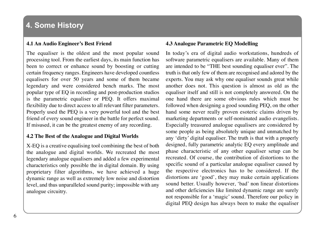 Solid State Logic X-EQ manual Some History, An Audio Engineer’s Best Friend, Best of the Analogue and Digital Worlds 