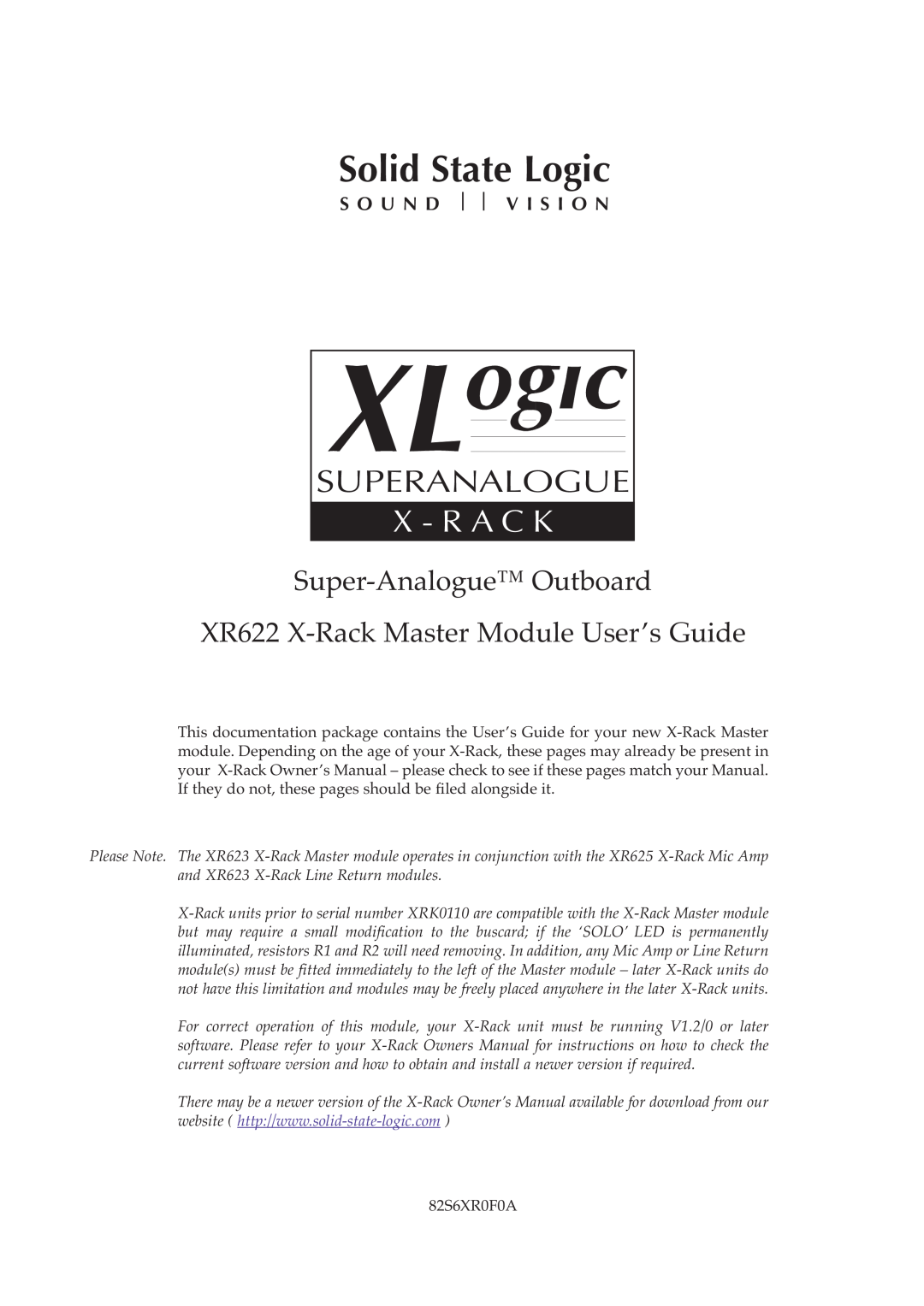 Solid State Logic owner manual Solid State Logic, Superanalogue, X - R A C K, XR622 X-RackMaster Module User’s Guide 