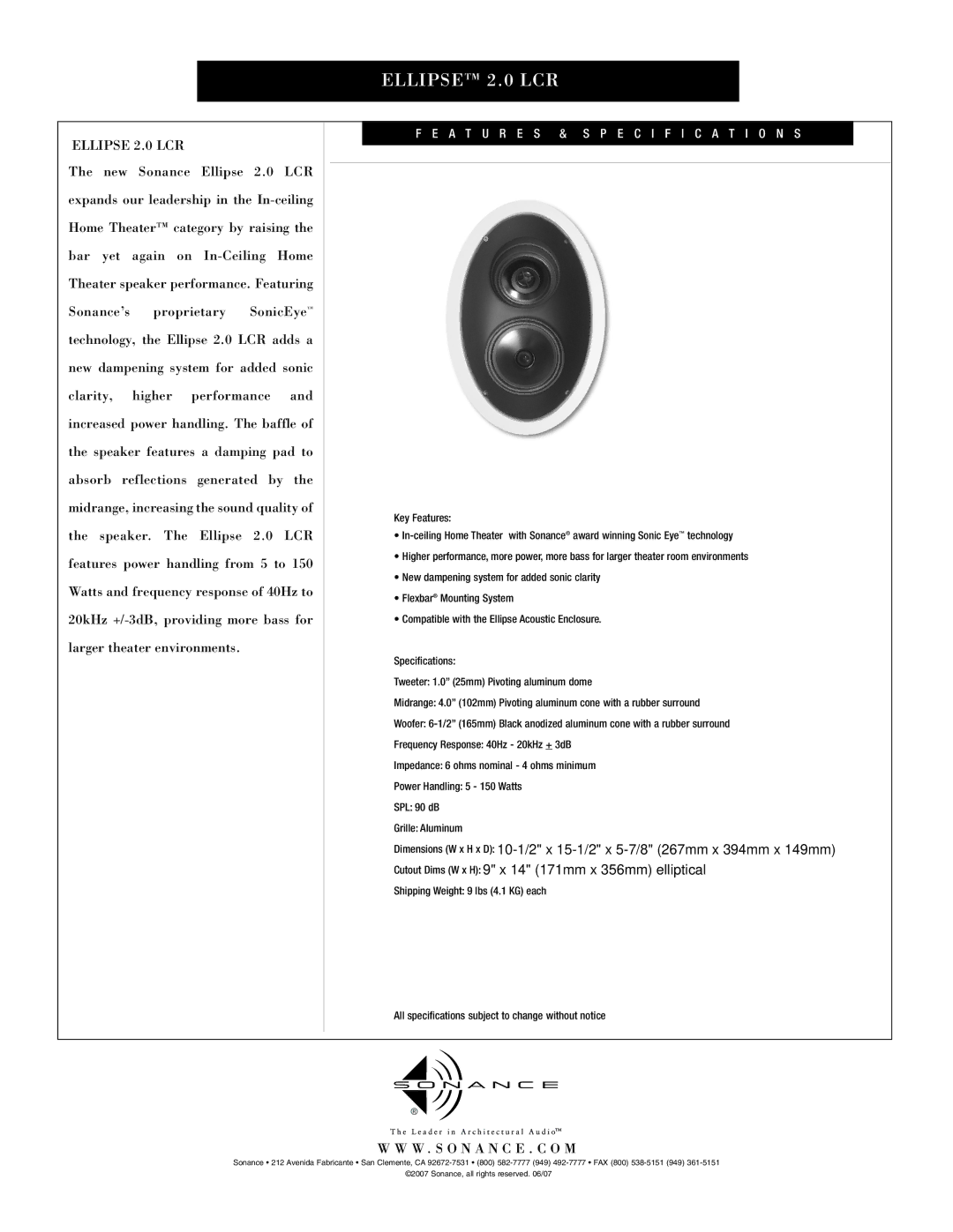 Sonance specifications Ellipse 2.0 LCR, W . S O N a N C E . C O M, A T U R E S & Specification S 