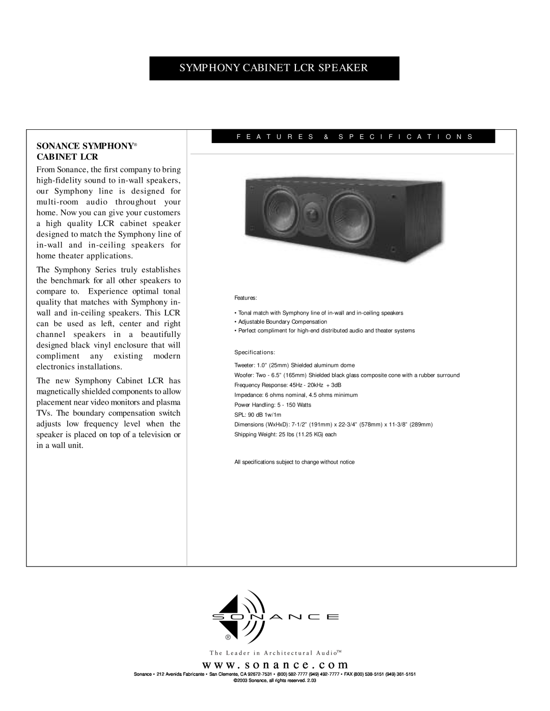 Sonance Cabinet LCR Speaker specifications w w w . s o n a n c e . c o m, Symphony Cabinet Lcr Speaker 