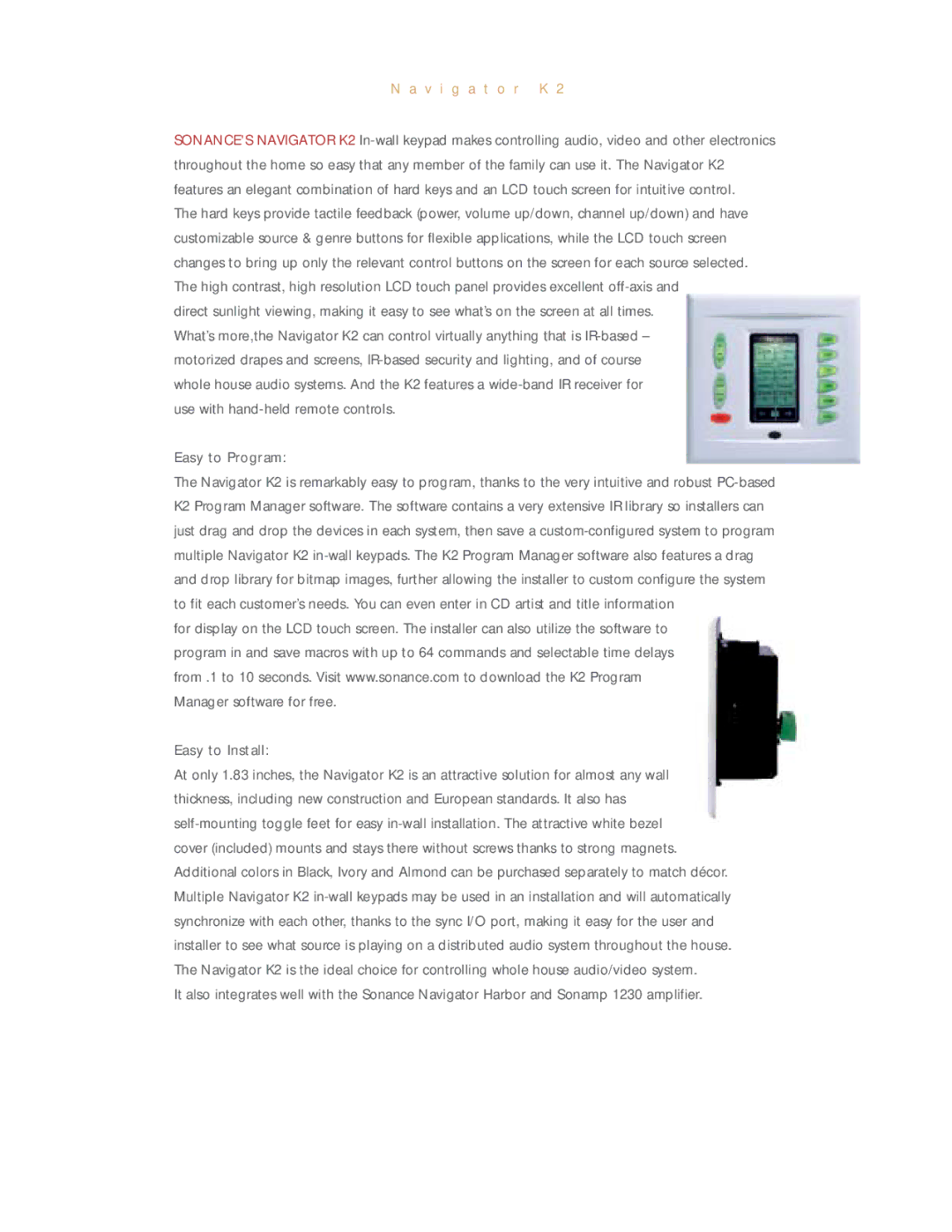 Sonance K2 manual Easy to Program, Easy to Install 