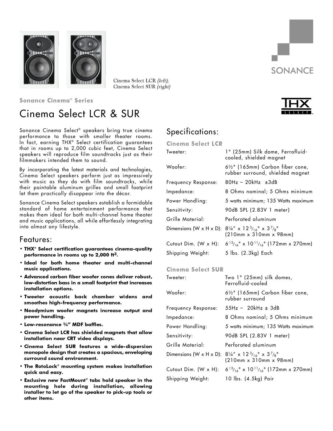 Sonance LCR & SUR Speaker specifications Cinema Select LCR & SUR, Features, Specifications, Sonance Cinema Series 