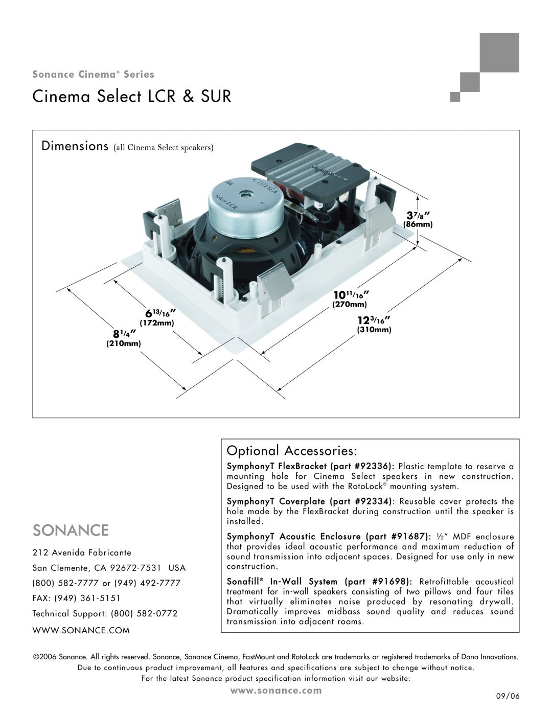 Sonance LCR & SUR Speaker Optional Accessories, Cinema Select LCR & SUR, Sonance Cinema Series, 37/8”, 1011/16”, 613/16” 