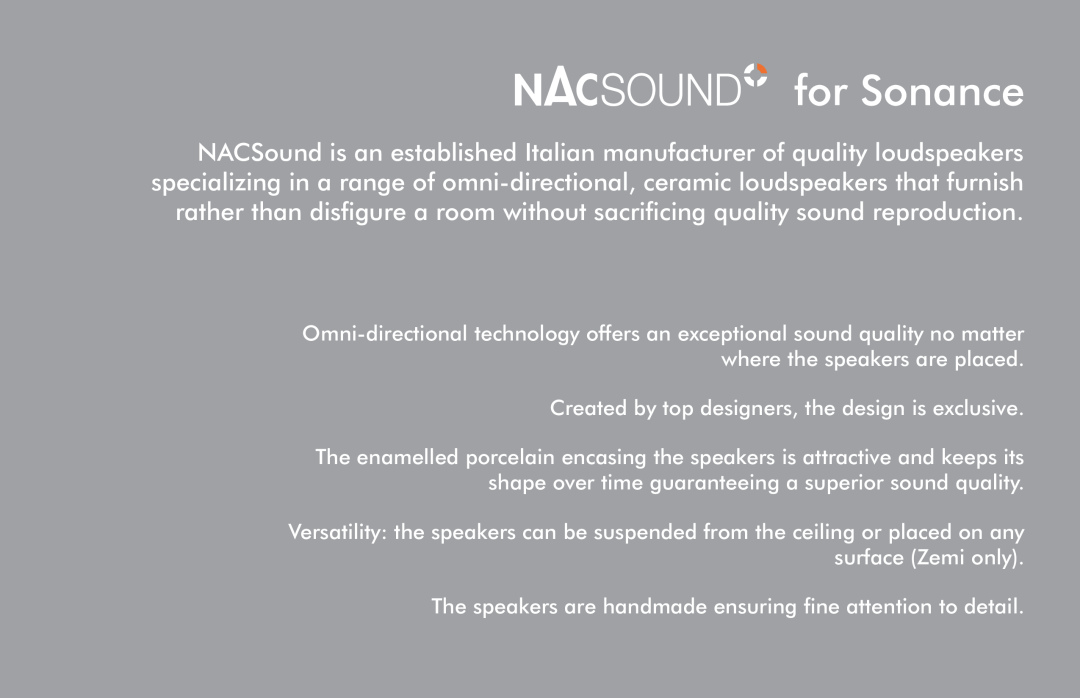 Sonance NACSound manual Created by top designers, the design is exclusive 