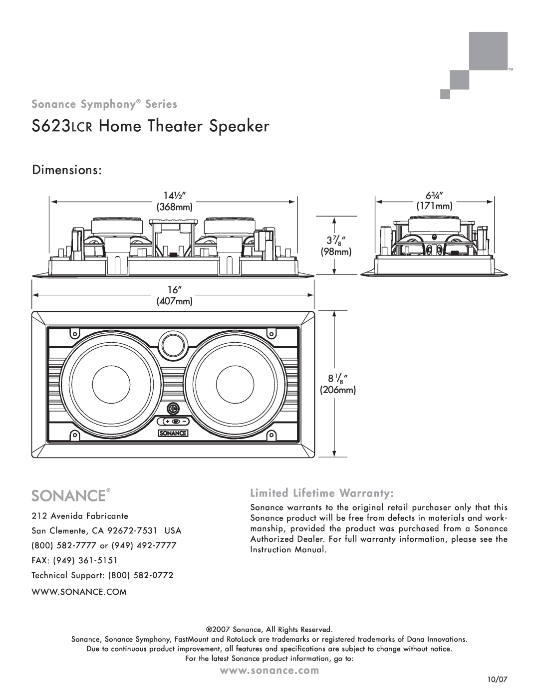Sonance S623LCR Home Theater Speaker, Dimensions, Limited Lifetime Warranty, Sonance Symphony Series, 14½”, 368mm, 98mm 