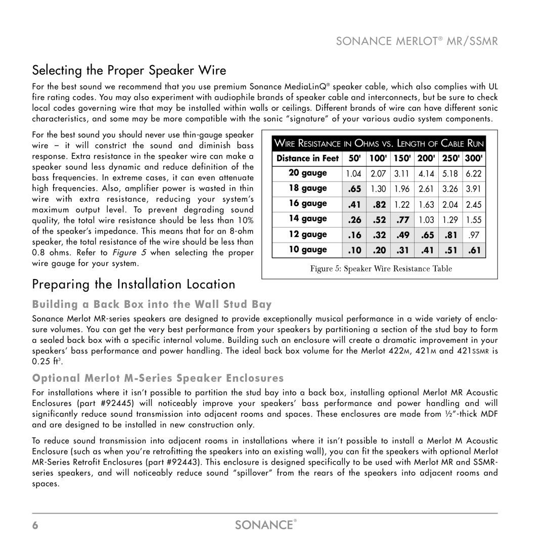 Sonance SSMR-SERIES, MR SERIES, SSMR SERIES Selecting the Proper Speaker Wire, Preparing the Installation Location 