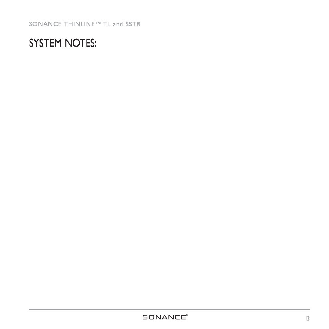 Sonance ThinLine TL623R instruction manual System Notes, SONANCE THINLINE TL and SSTR 