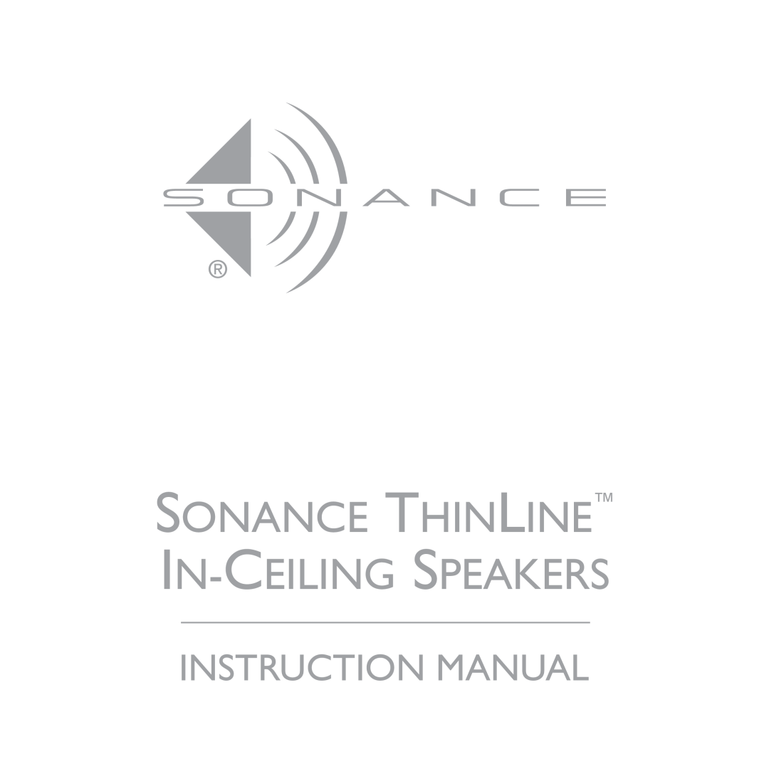 Sonance THINLINETM instruction manual Sonance Thinline In-Ceiling Speakers 