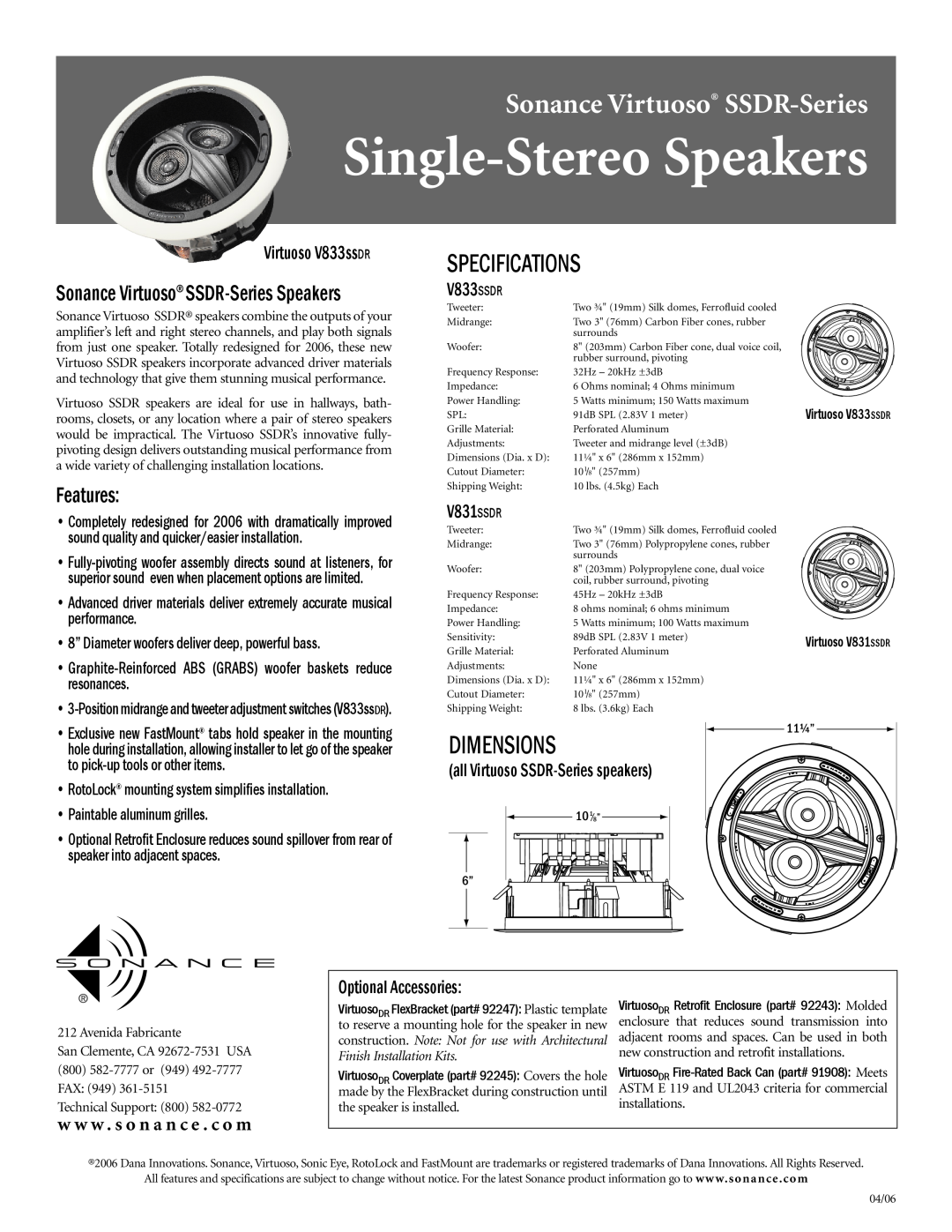 Sonance V831SSDR dimensions Single-StereoSpeakers, Sonance Virtuoso SSDR-Series, Specifications, Dimensions, Features 