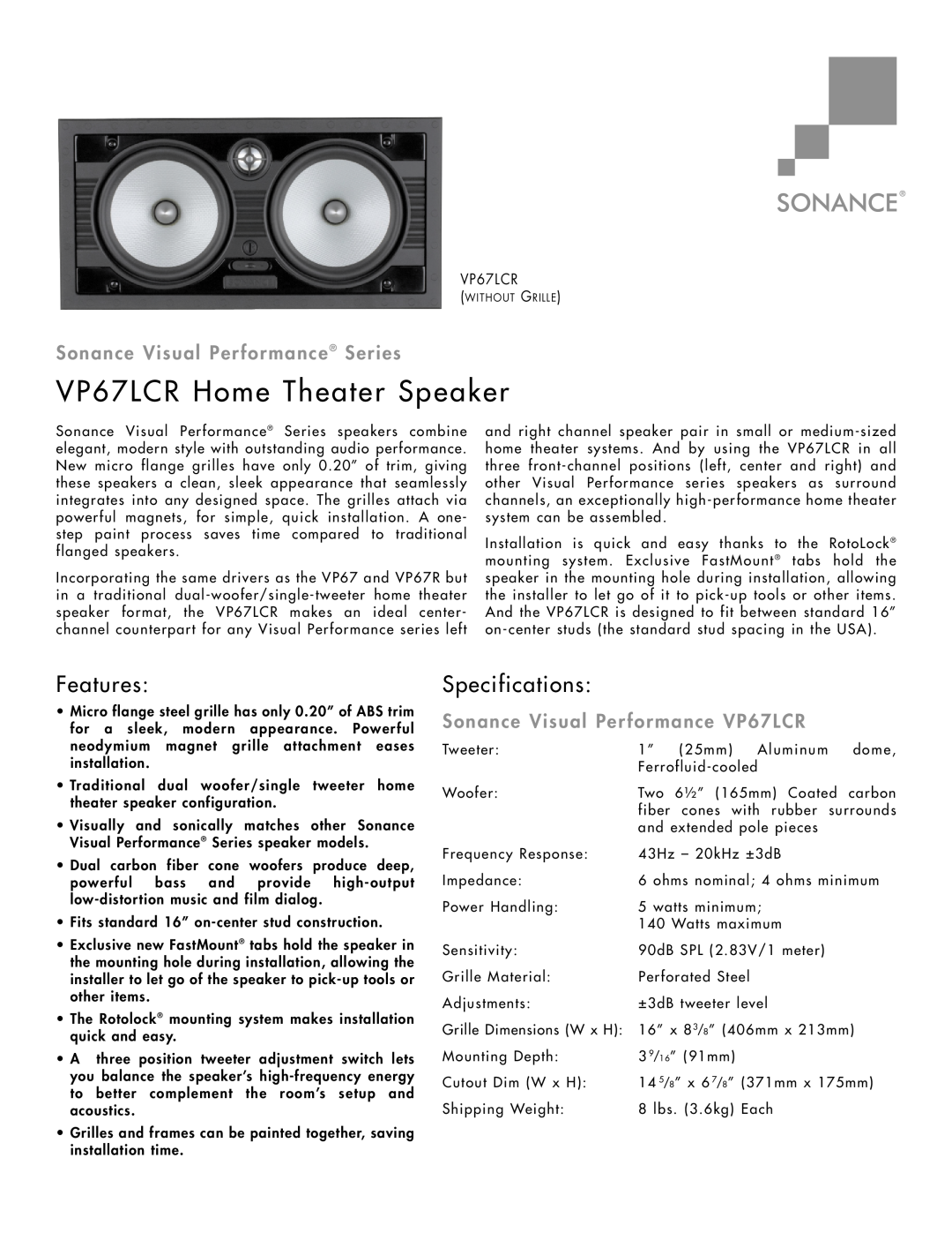 Sonance VP67 LCR specifications VP67LCR Home Theater Speaker, Features, Specifications, Sonance Visual Performance Series 