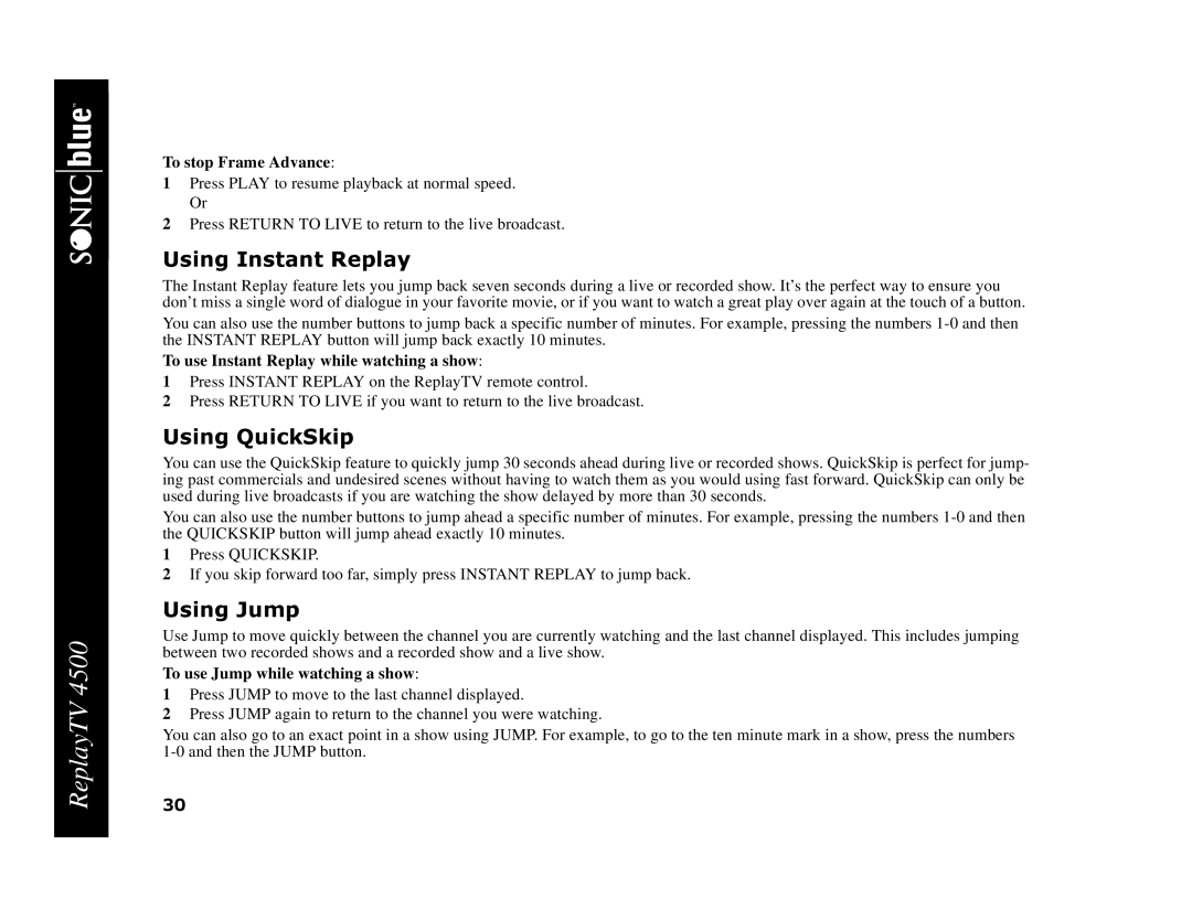 Sonic Blue 4500 To stop Frame Advance, To use Instant Replay while watching a show, To use Jump while watching a show 