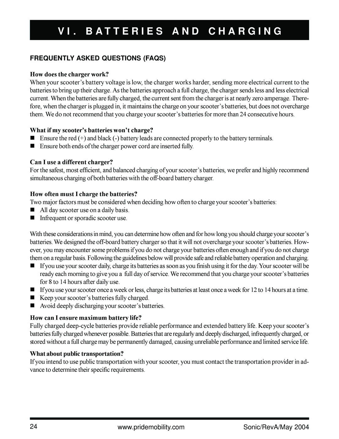 Sonic Blue Scooter owner manual Frequently Asked Questions Faqs, How does the charger work? 