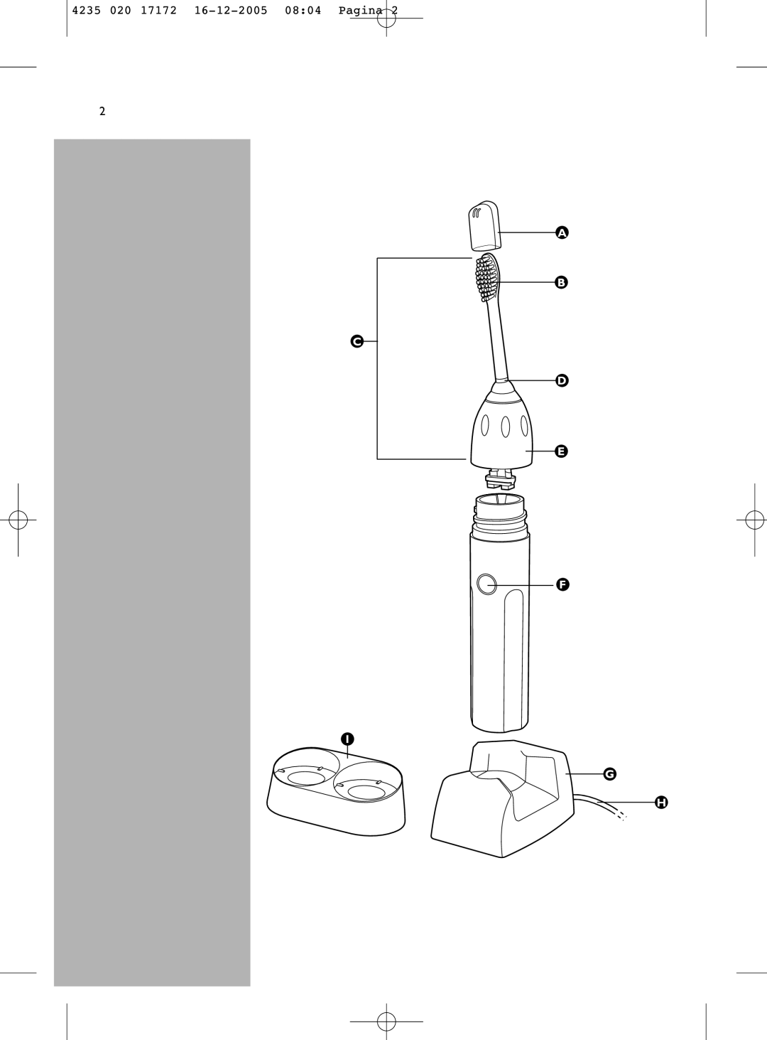 Sonicare e5000 manual 4235 020 17172 16-12-2005 0804 Pagina 