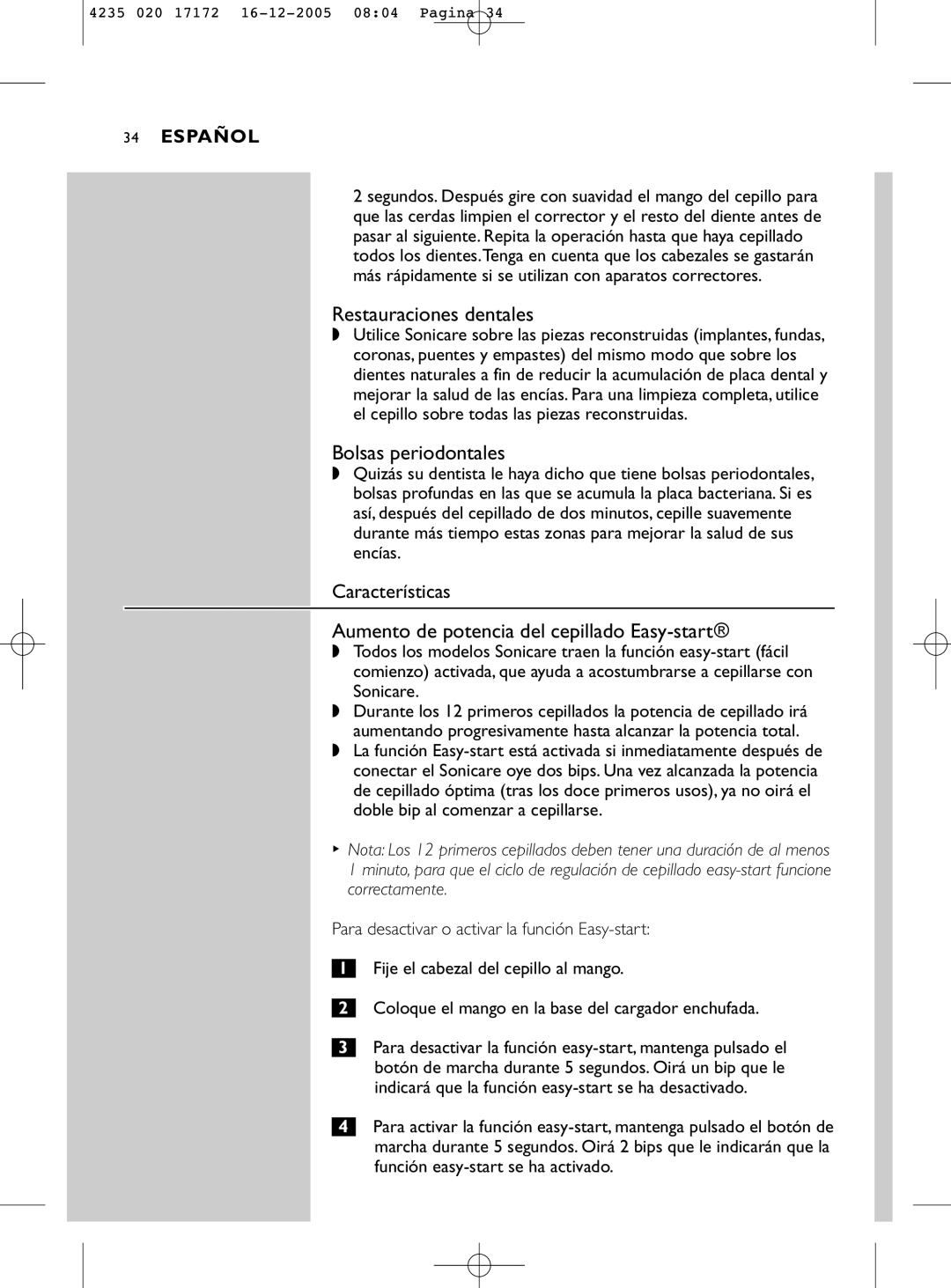 Sonicare e5000 manual Restauraciones dentales, Bolsas periodontales, Aumento de potencia del cepillado Easy-start 