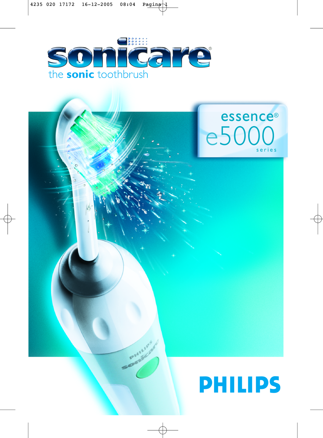 Sonicare e5000 manual essence, the sonic toothbrush, s e r i e s, 4235 020 17172 16-12-2005 0804 Pagina 