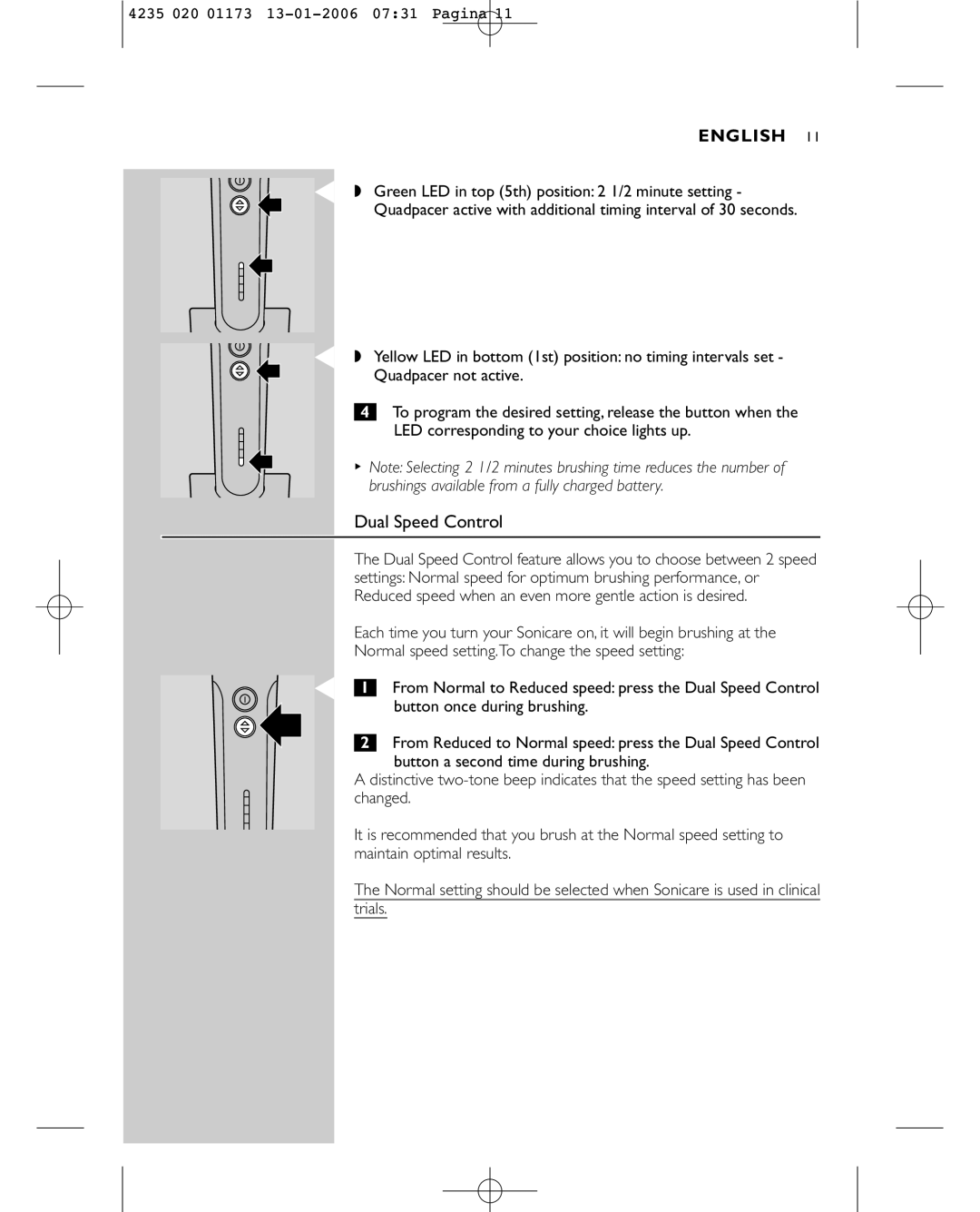 Sonicare e7000 manual Dual Speed Control 