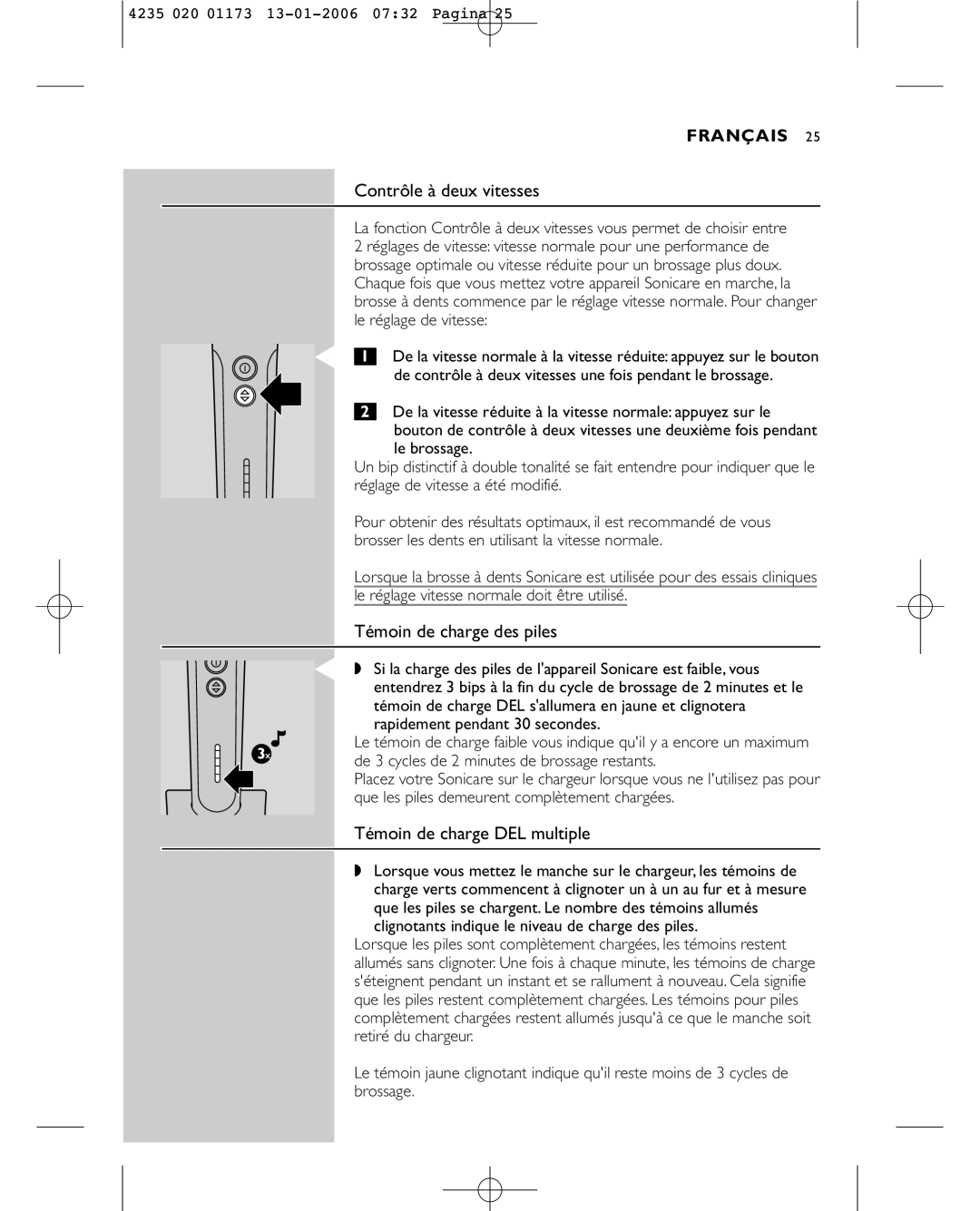 Sonicare e7000 manual Contrôle à deux vitesses, Témoin de charge des piles, Témoin de charge DEL multiple 