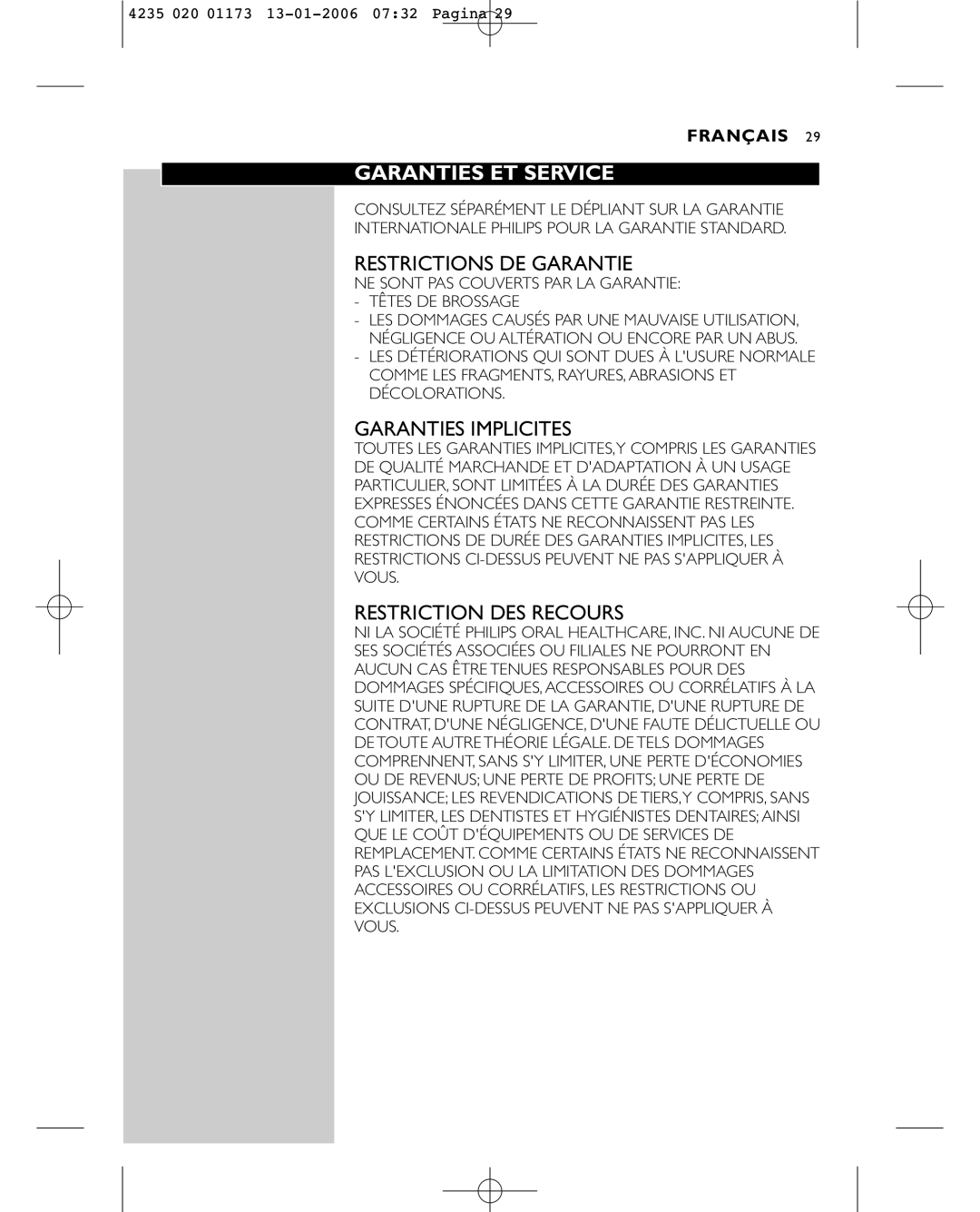 Sonicare e7000 manual Garanties ET Service, Restrictions DE Garantie, Garanties Implicites, Restriction DES Recours 