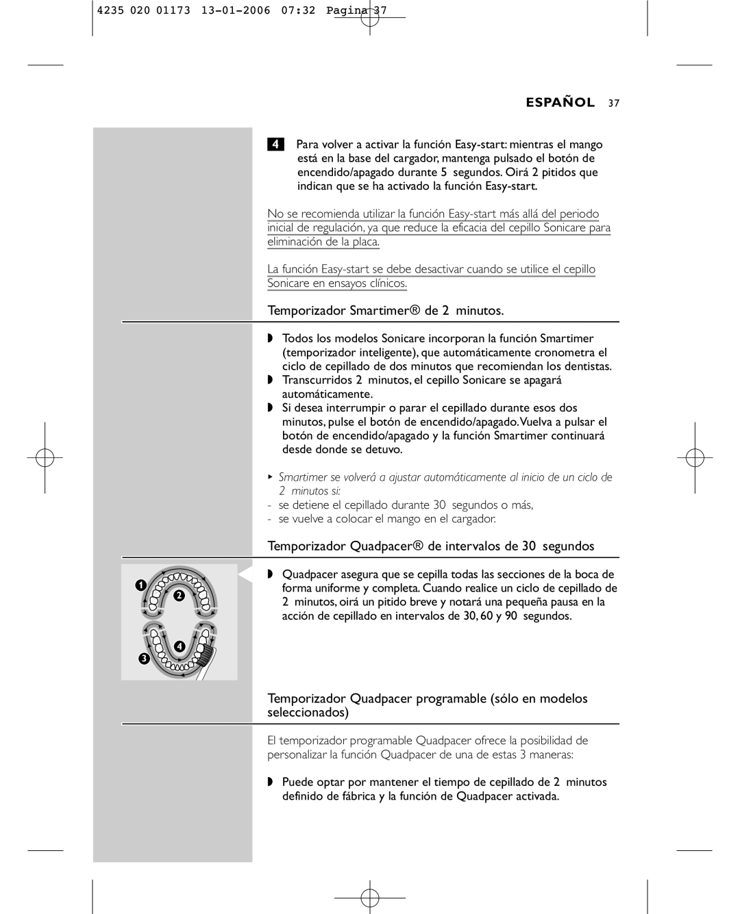 Sonicare e7000 manual Temporizador Smartimer\ de 2 minutos, Temporizador Quadpacer\ de intervalos de 30 segundos 
