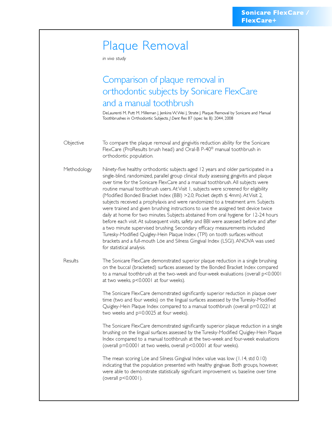 Sonicare FlexCare + manual Plaque Removal, Comparison of plaque removal, Orthodontic subjects by Sonicare FlexCare 