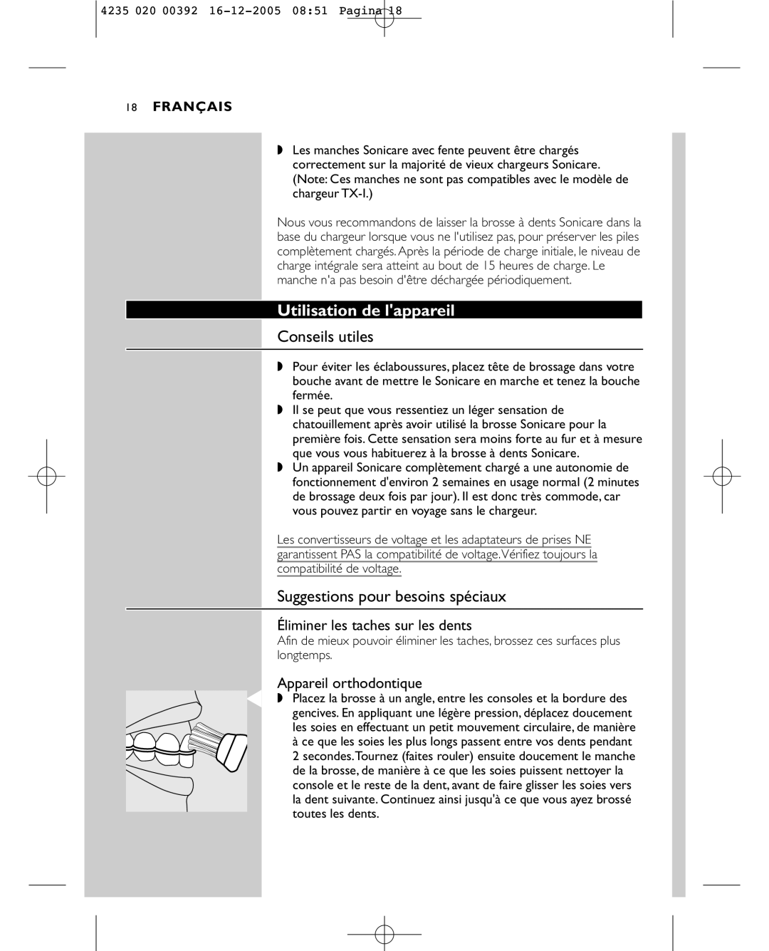 Sonicare HX4872 manual Utilisation de lappareil, Conseils utiles, Suggestions pour besoins spéciaux, Appareil orthodontique 