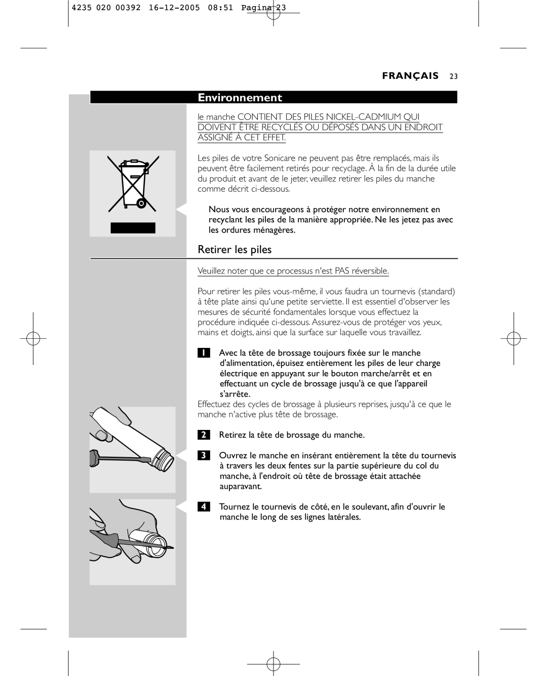 Sonicare HX4872 manual Environnement, Retirer les piles 