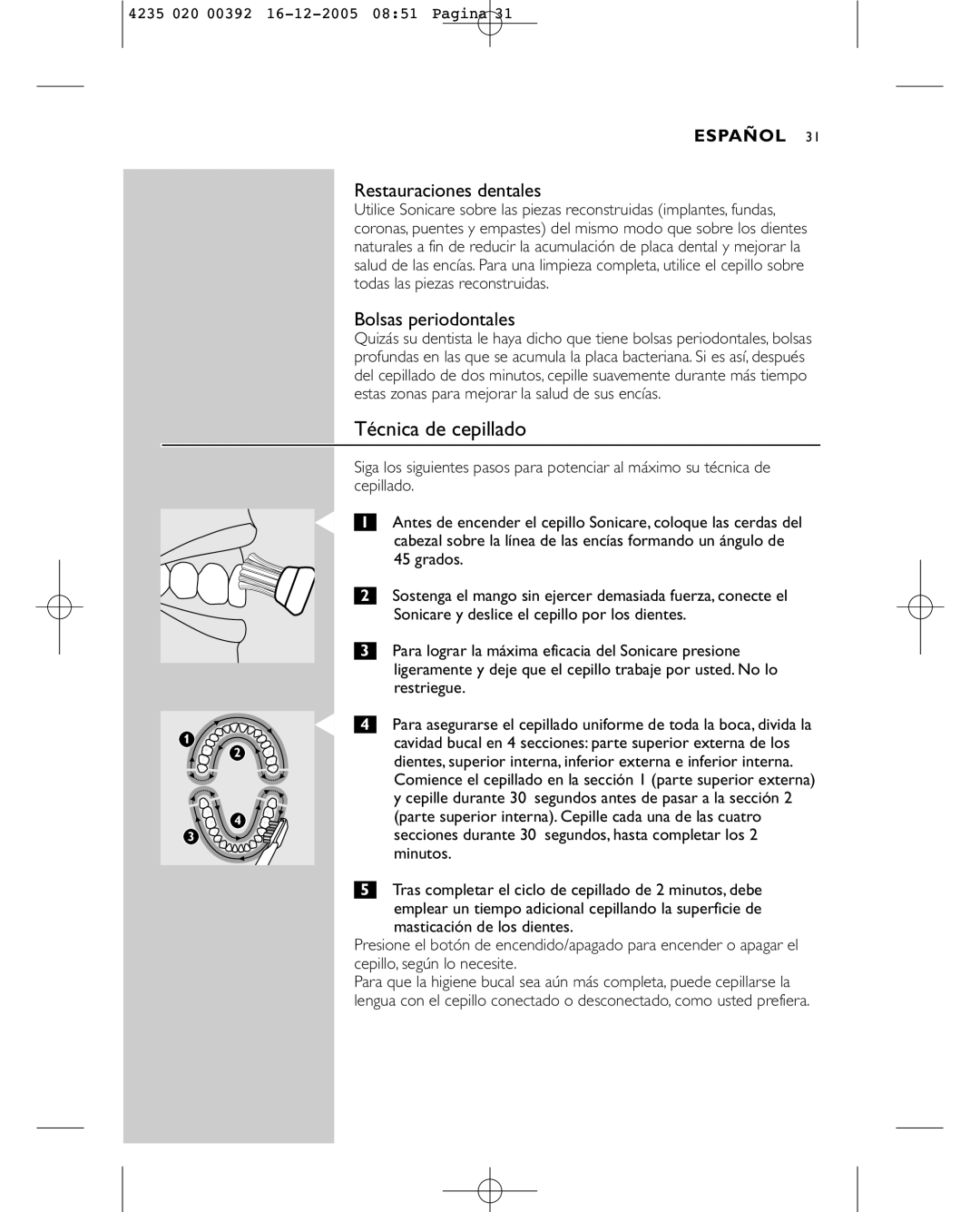 Sonicare HX4872 manual Técnica de cepillado, Restauraciones dentales, Bolsas periodontales 