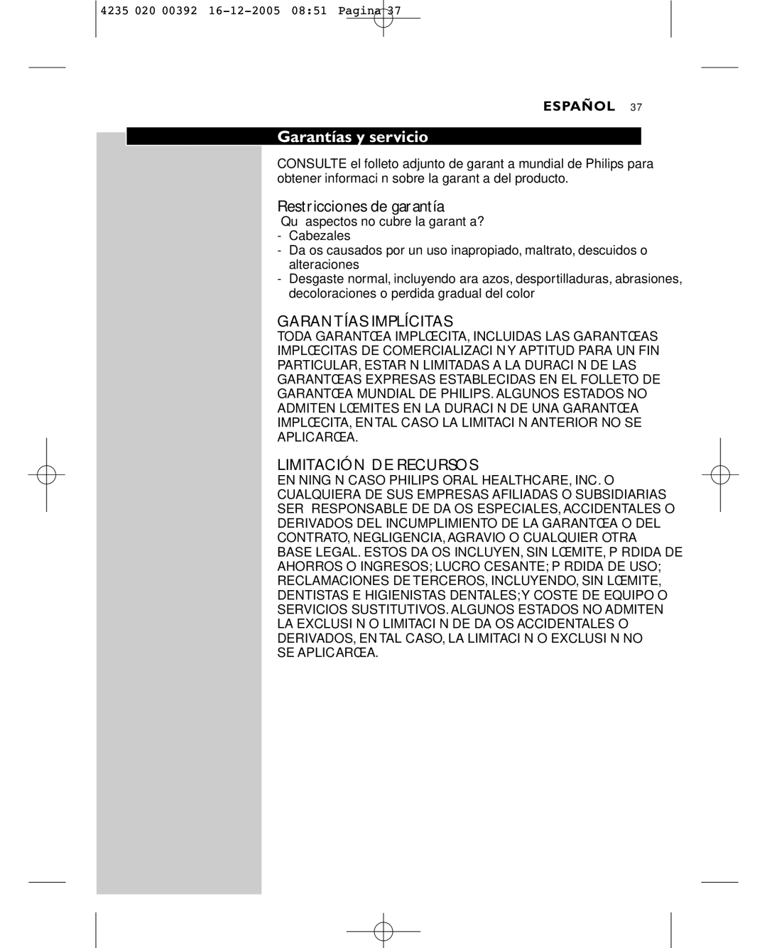 Sonicare HX4872 manual Garantías y servicio, Restricciones de garantía 