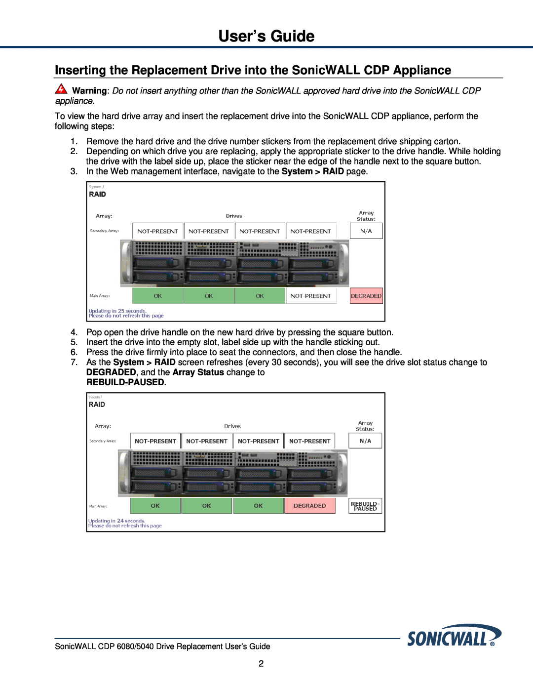 SonicWALL 01-SSC-9310 manual Inserting the Replacement Drive into the SonicWALL CDP Appliance, Rebuild-Paused, User’s Guide 