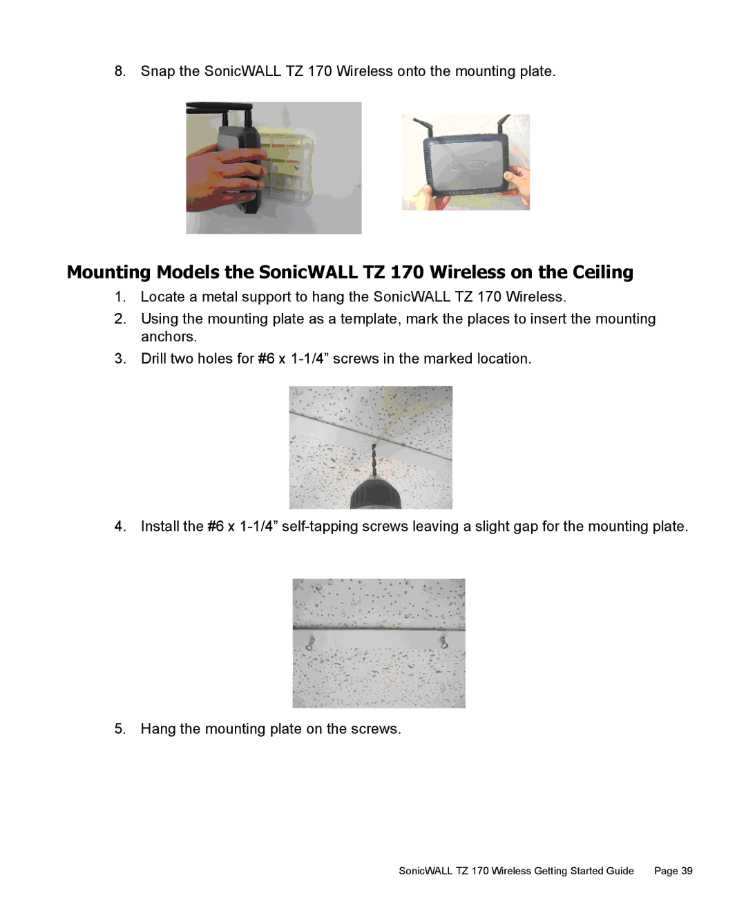 SonicWALL manual Mounting Models the SonicWALL TZ 170 Wireless on the Ceiling 