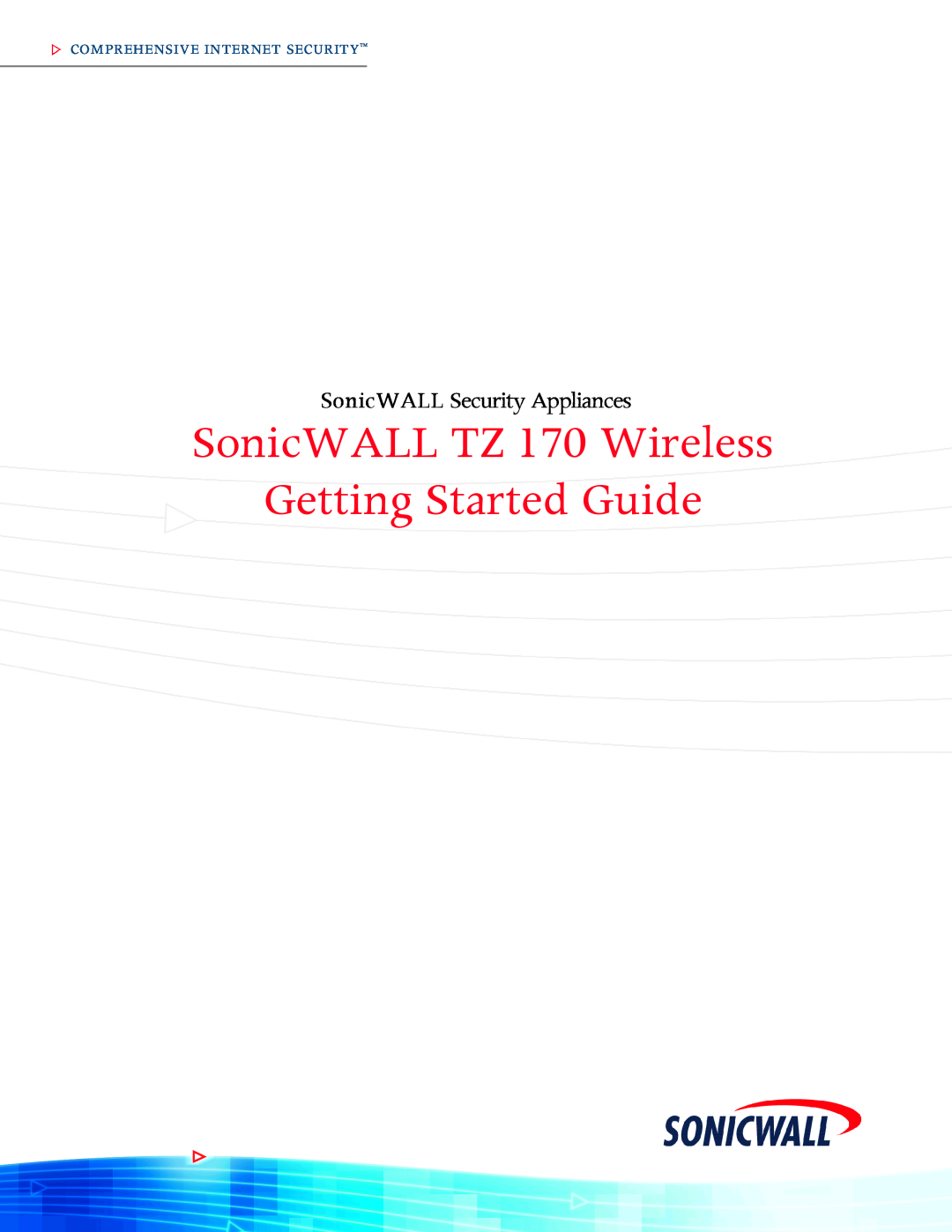 SonicWALL manual SonicWALL TZ 170 Wireless Getting Started Guide, SonicWALL Security Appliances 