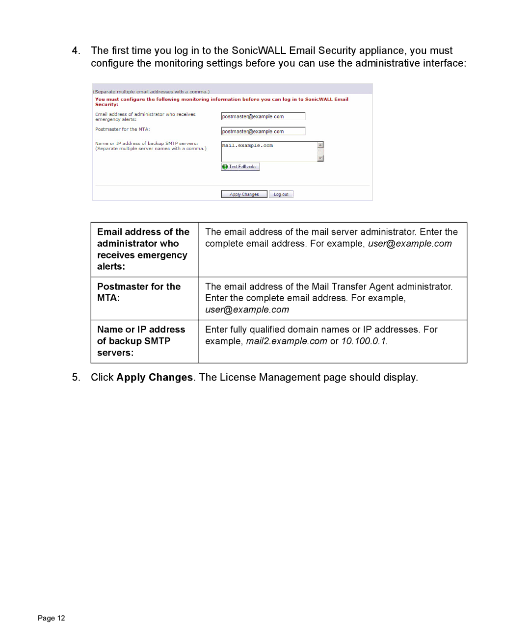 SonicWALL 300 manual Email address, Administrator who, Receives emergency Alerts Postmaster for, Name or IP address 