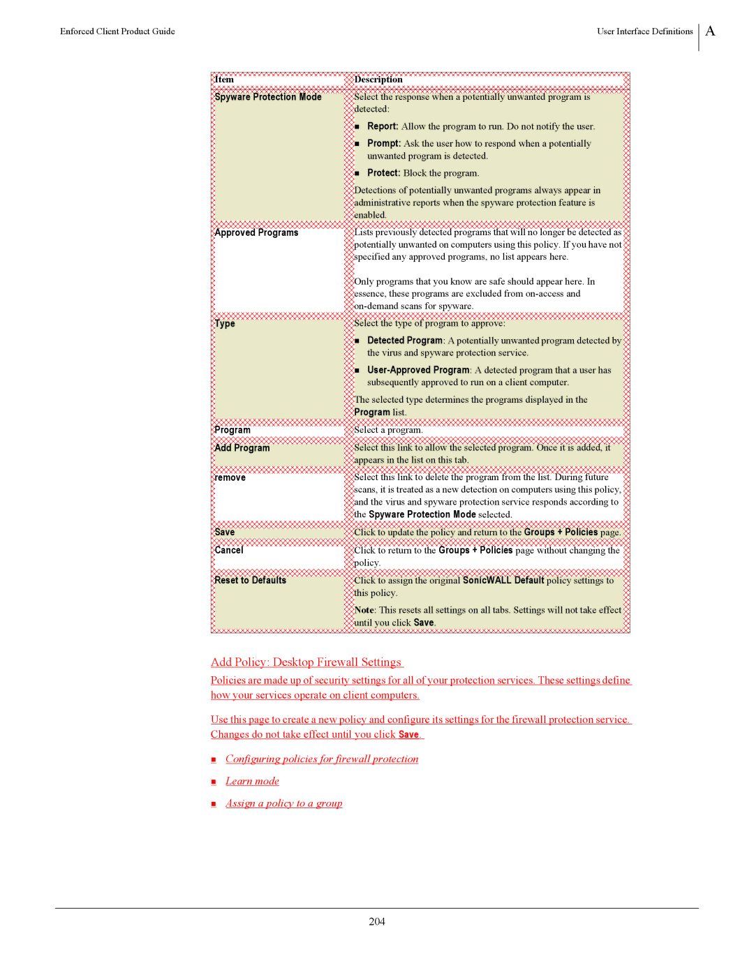 SonicWALL 4.5 manual Add Policy Desktop Firewall Settings, 204, „ Prompt Ask the user how to respond when a potentially 